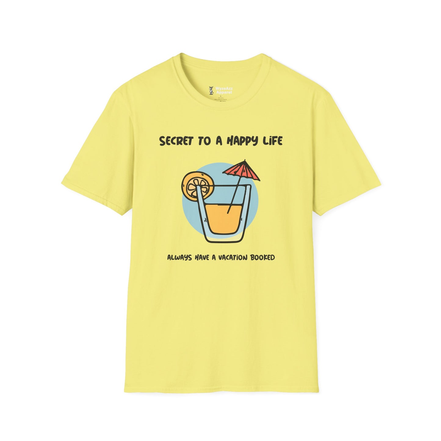 Secret To A Happy Life - Vacation T-Shirt