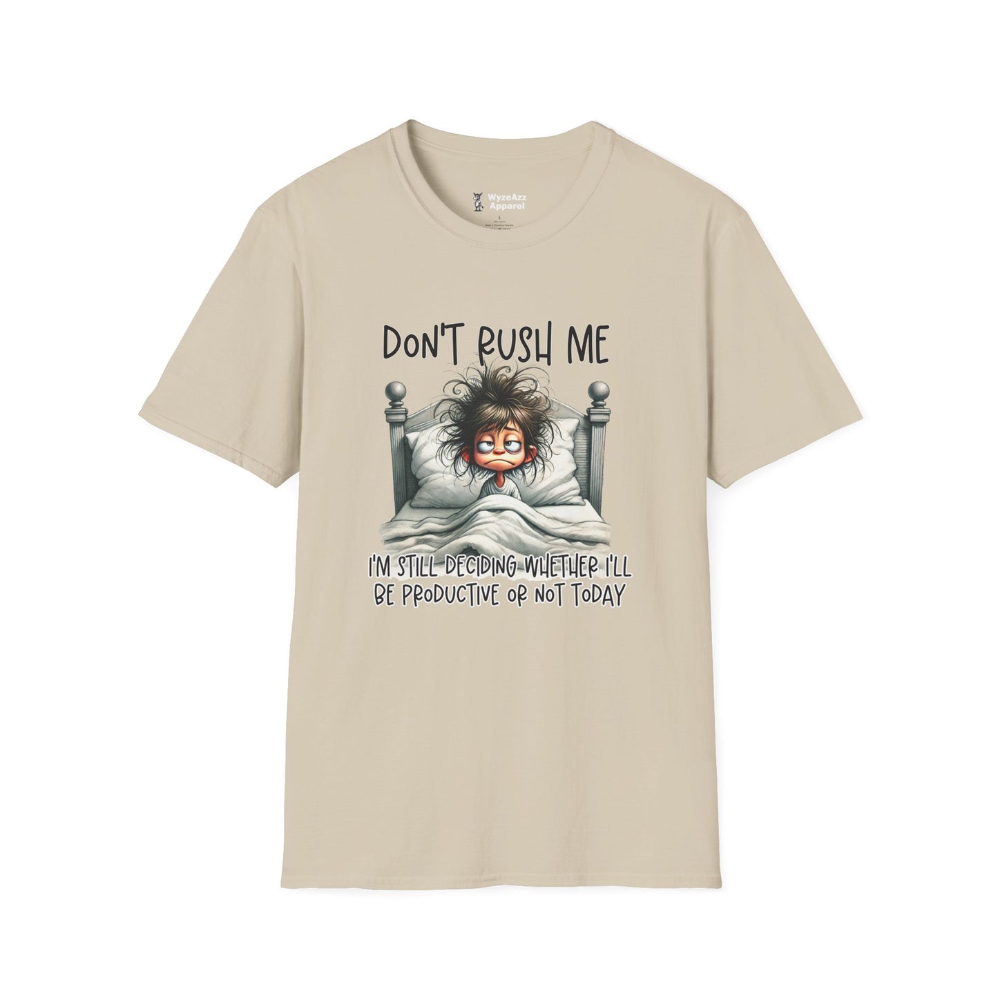 Don't Rush Me T-Shirt