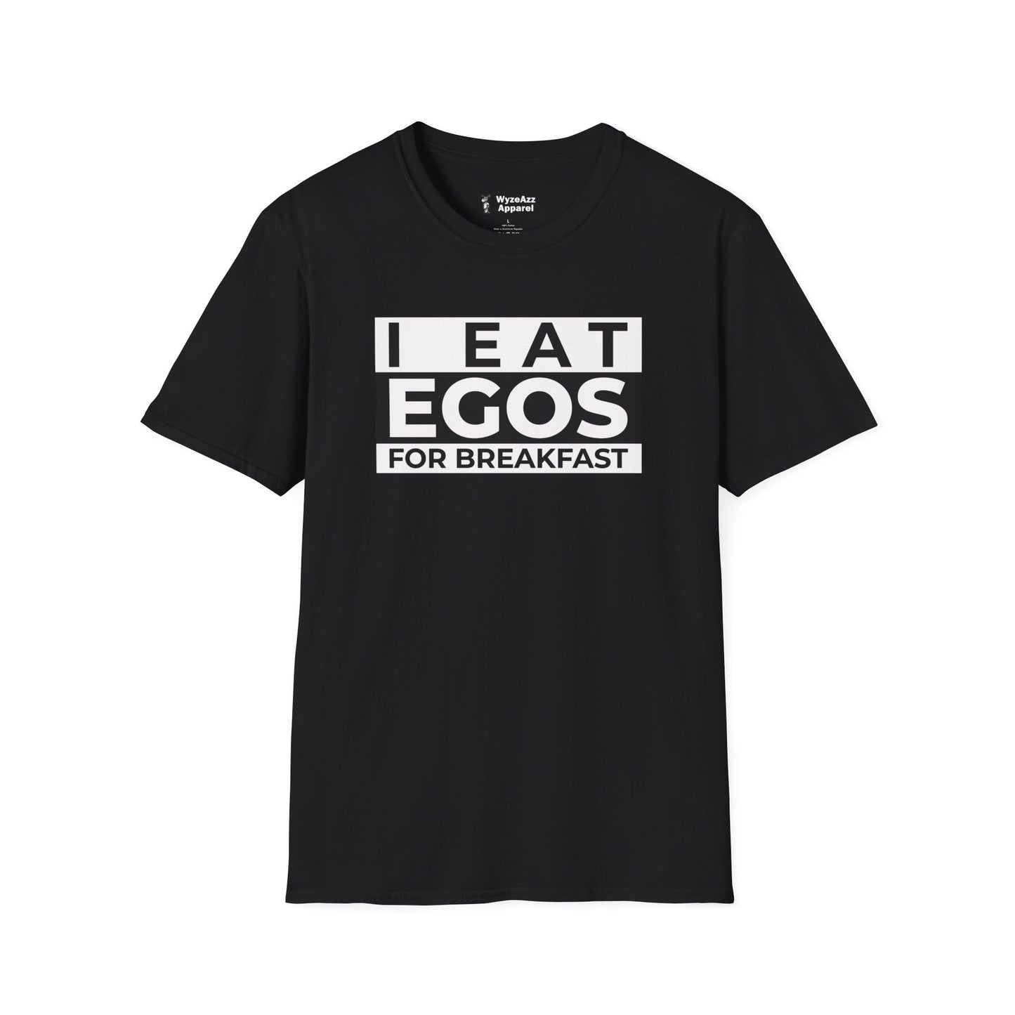 I Eat Egos For Breakfast T-Shirt