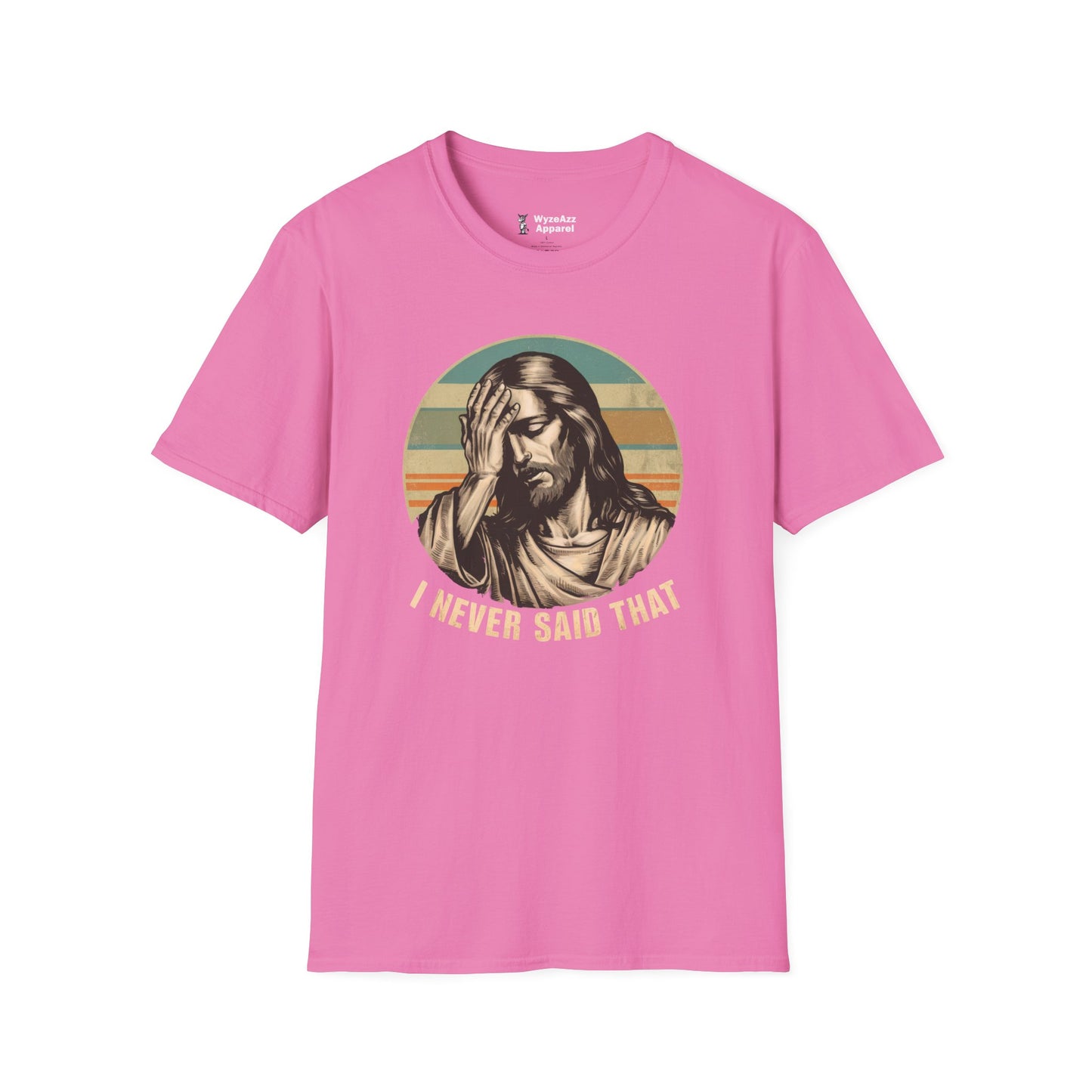 Jesus I Never Said That T-Shirt