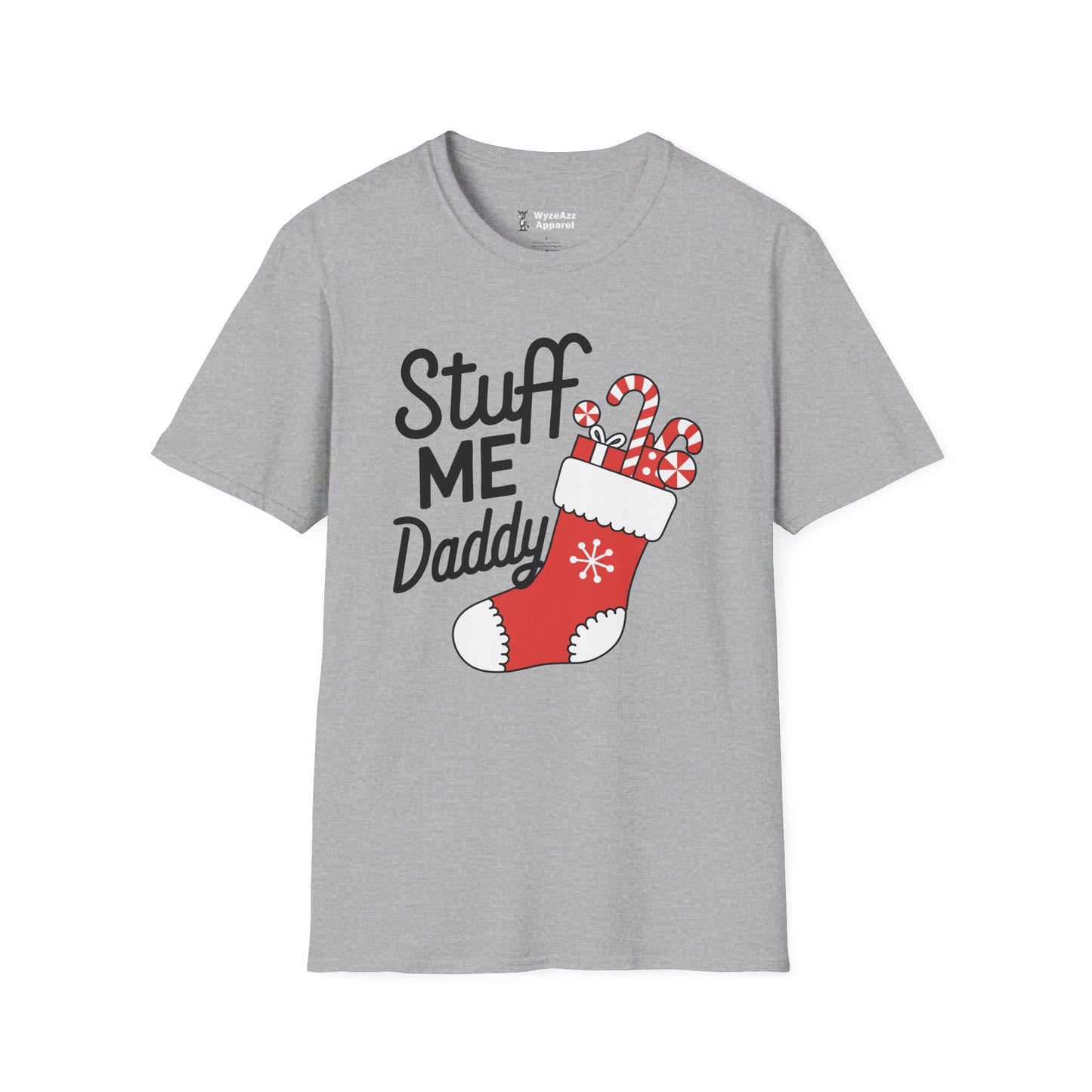 Stuff Me Daddy - Christmas Stocking T-Shirt