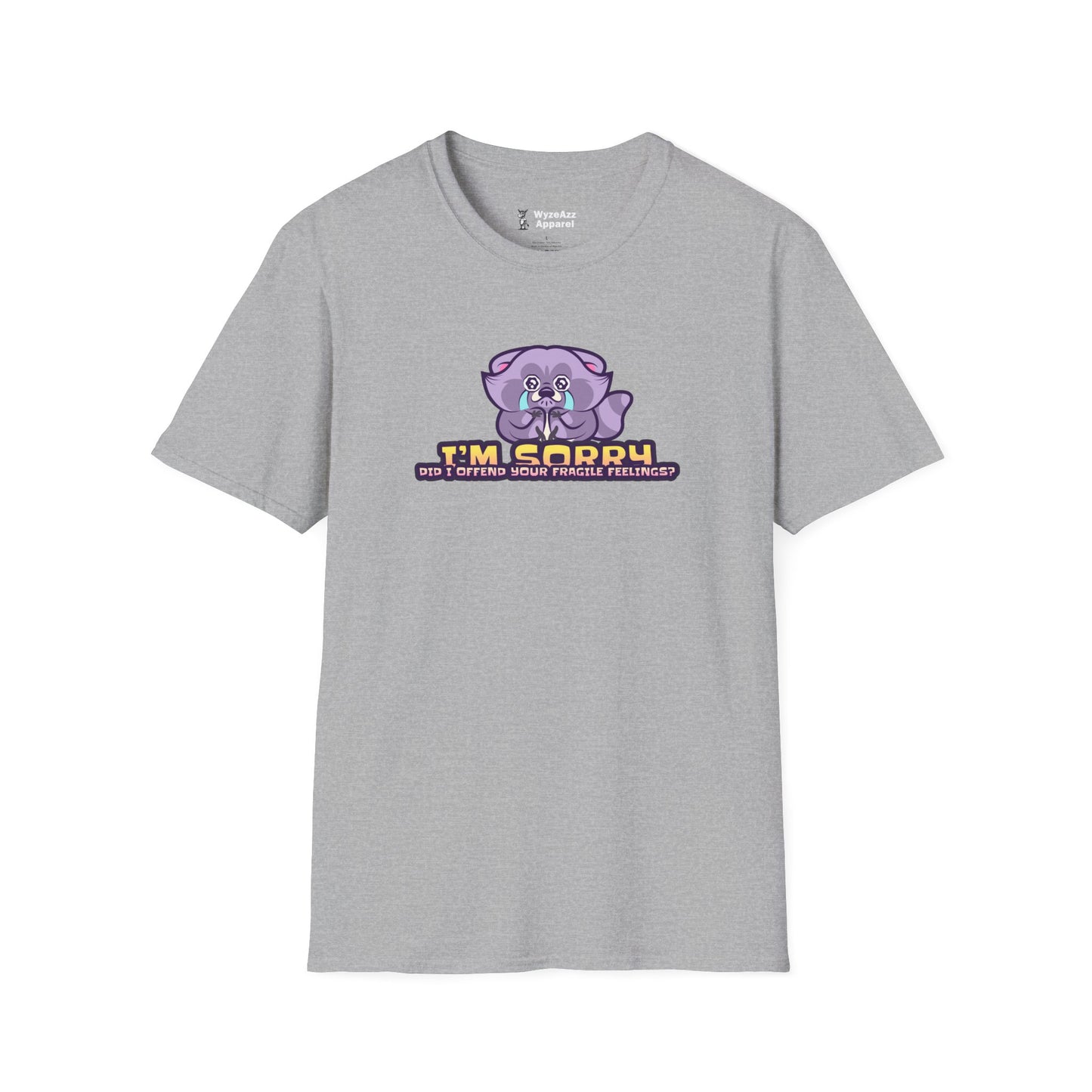 I'm Sorry, Did I Offend Your Fragile Feelings T-Shirt