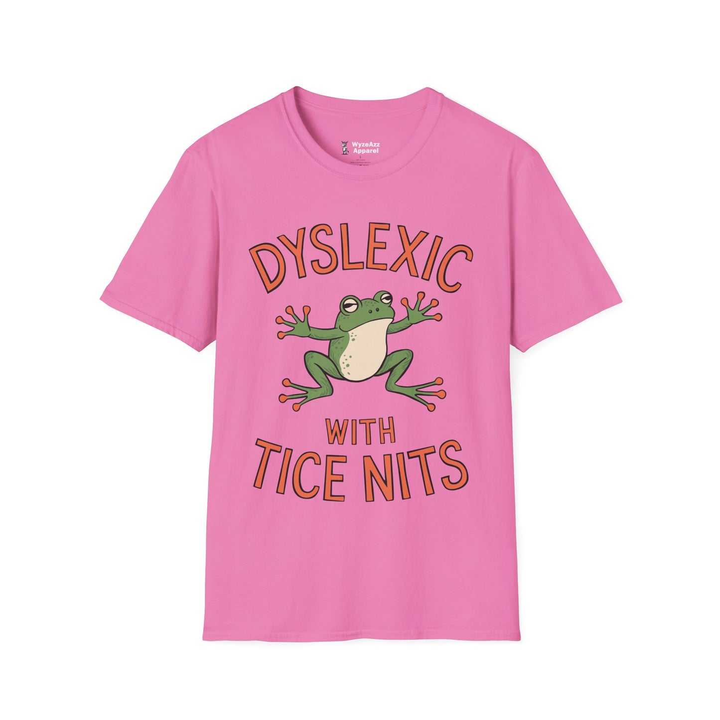 Dyslexic With Tice Nits T-Shirt