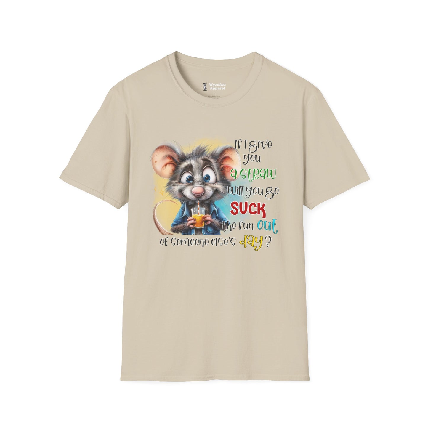 If I Give You A Straw T-Shirt