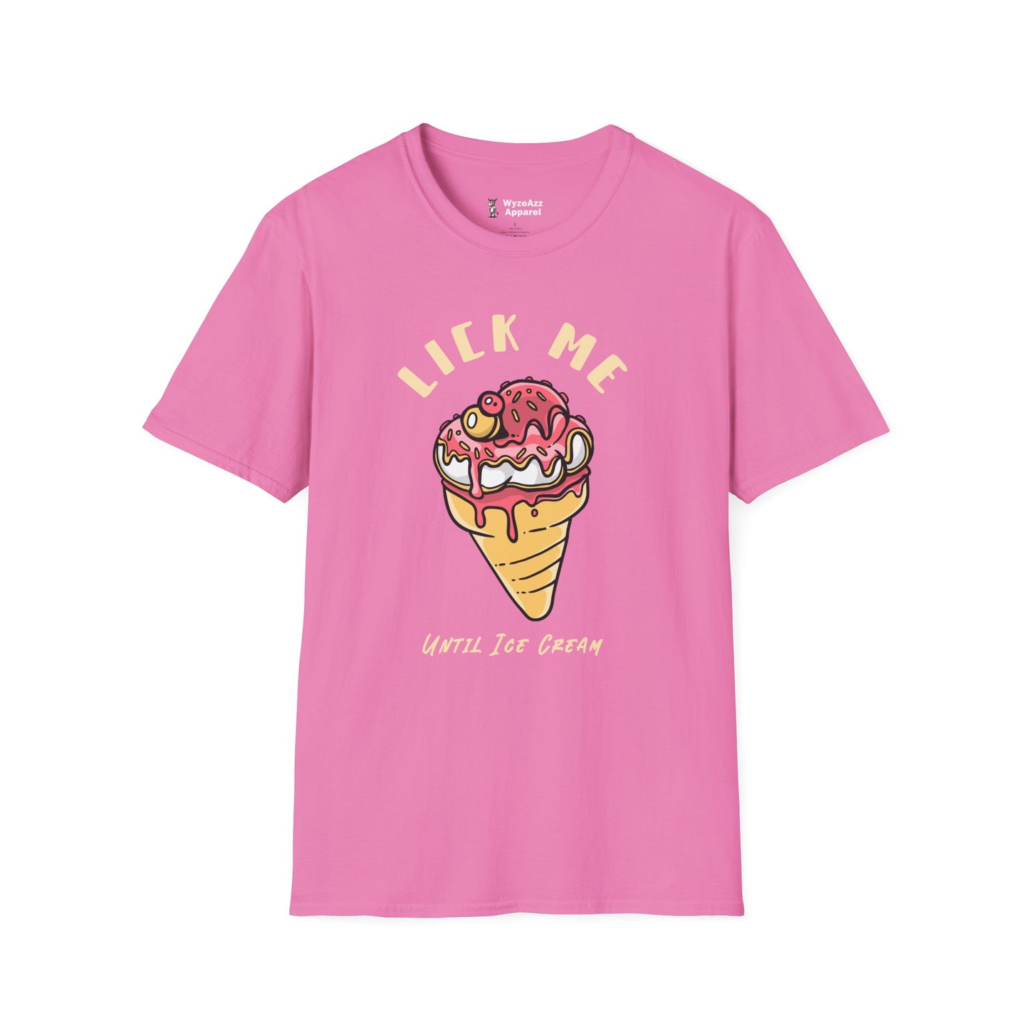 Lick Me Until Ice Cream T-Shirt