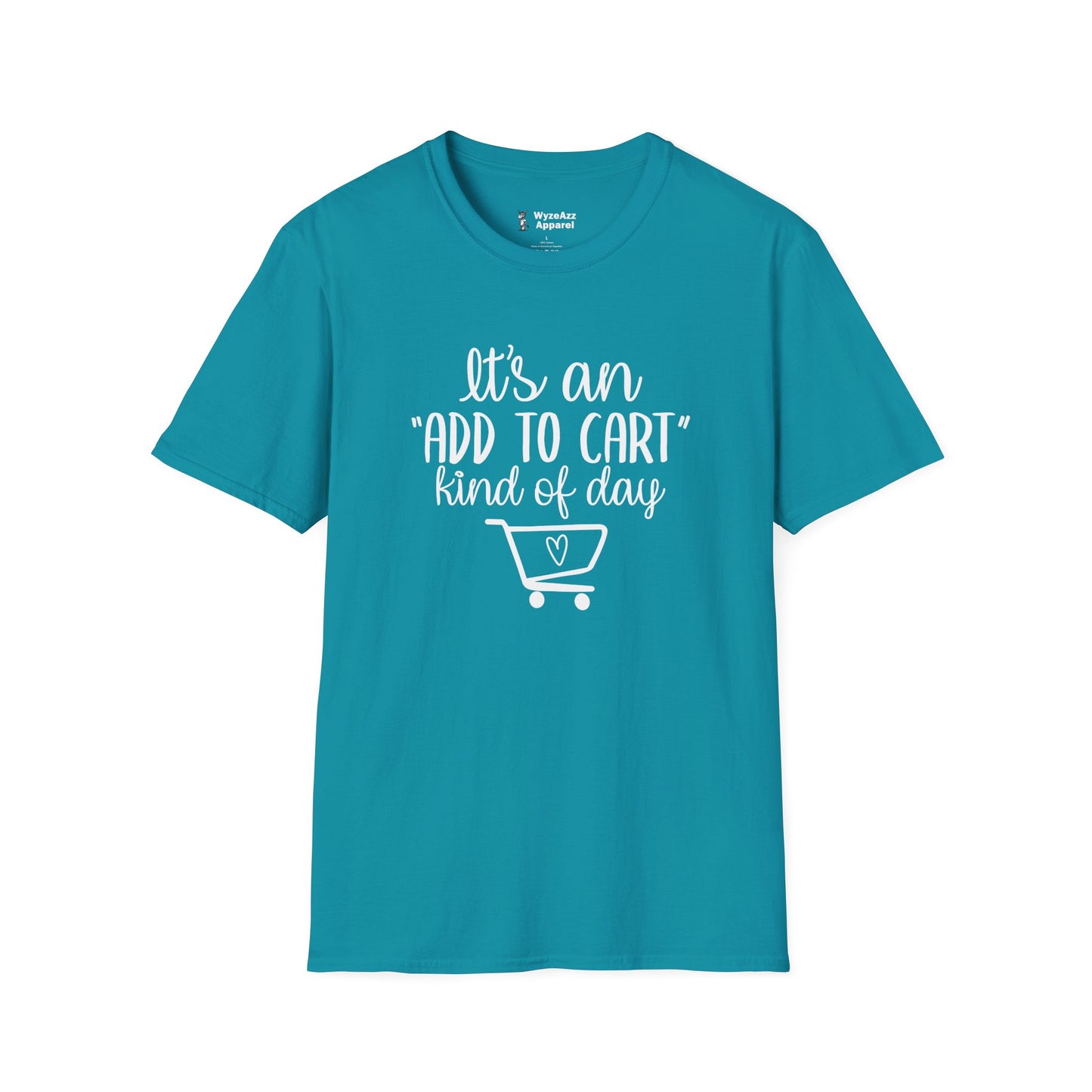 It's An "Add To Cart" Kind of Day - Shopping T-Shirt