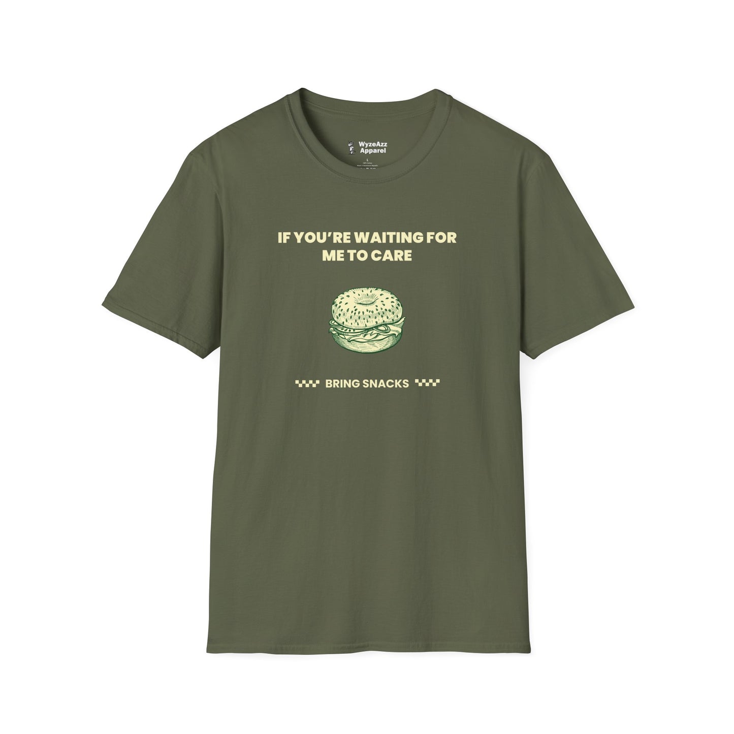 If You're Waiting For Me To Care, Bring Snacks T-Shirt