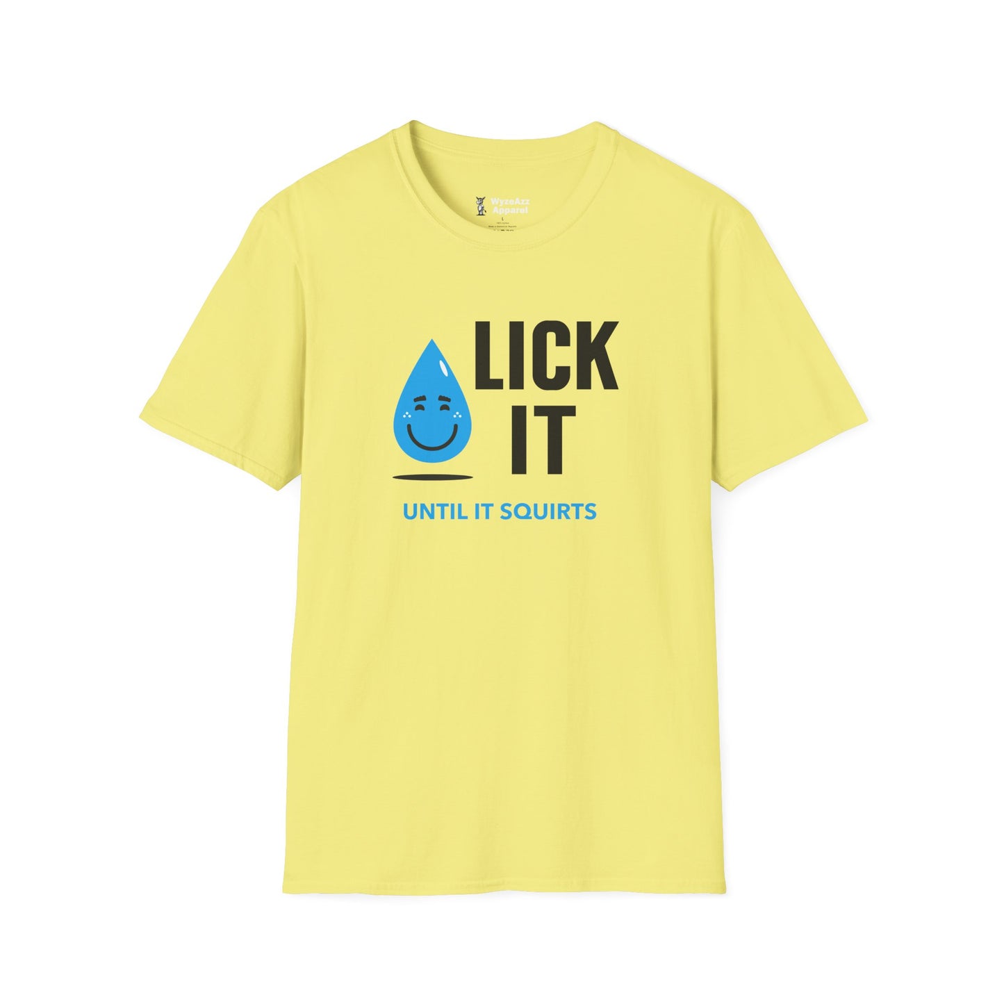 Lick It Until It Squirts T-Shirt