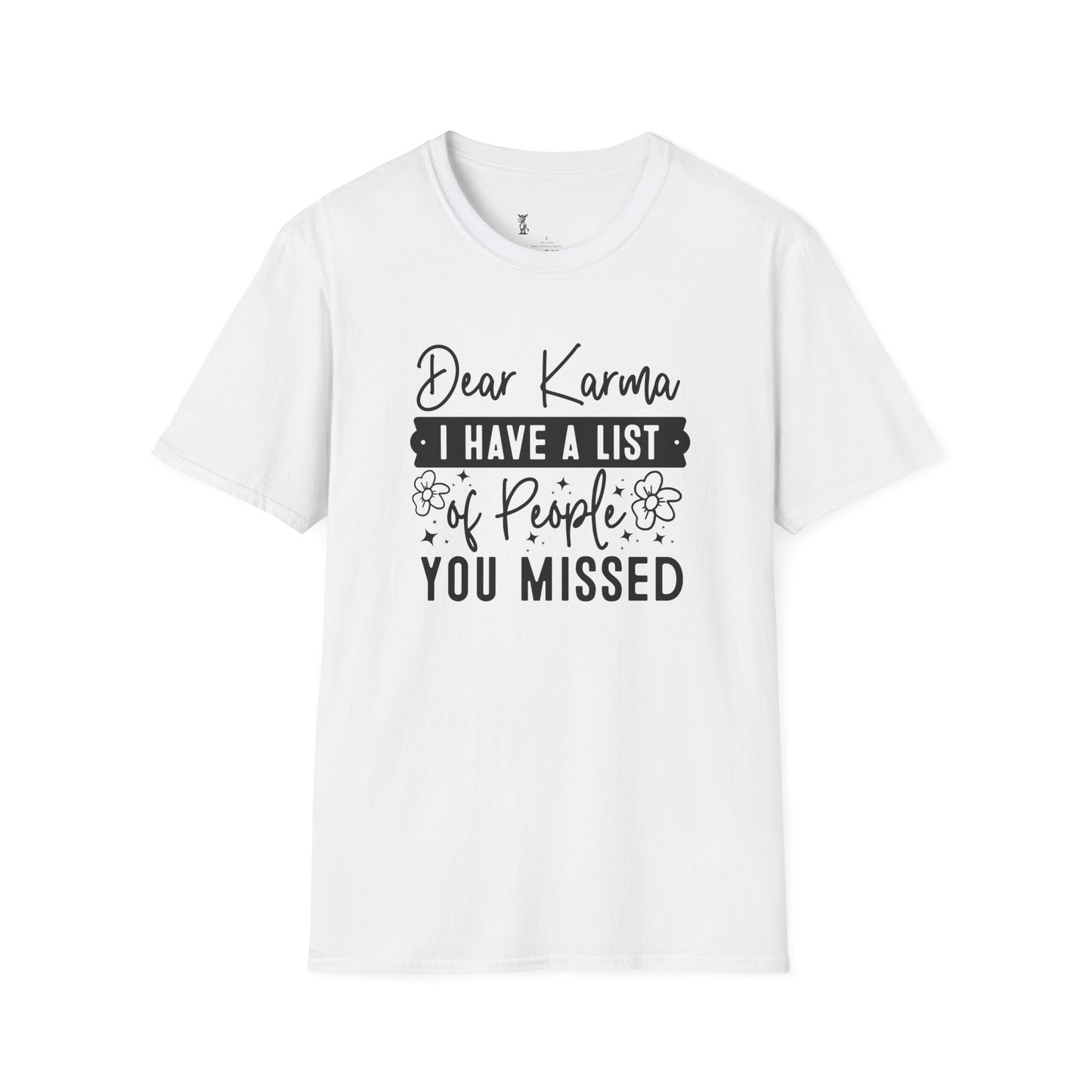 Dear Karma T-Shirt