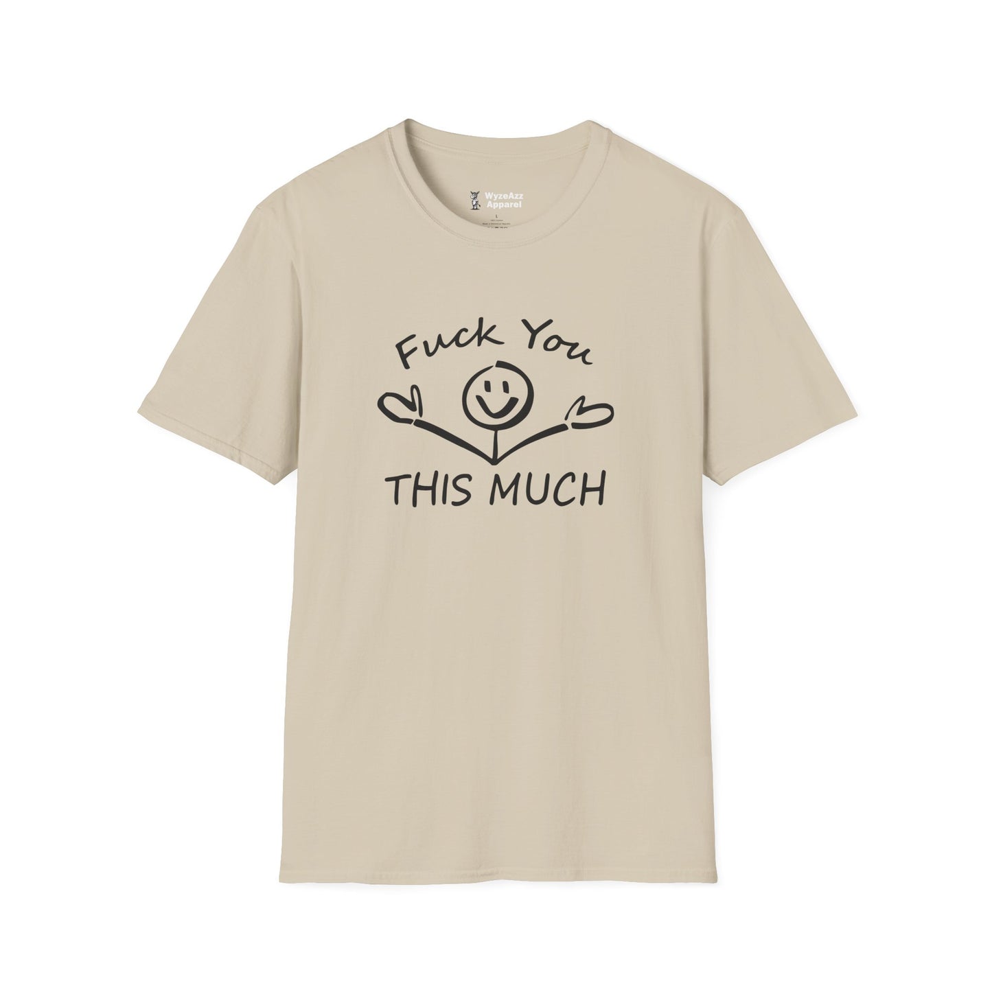 F*** You This Much T-Shirt