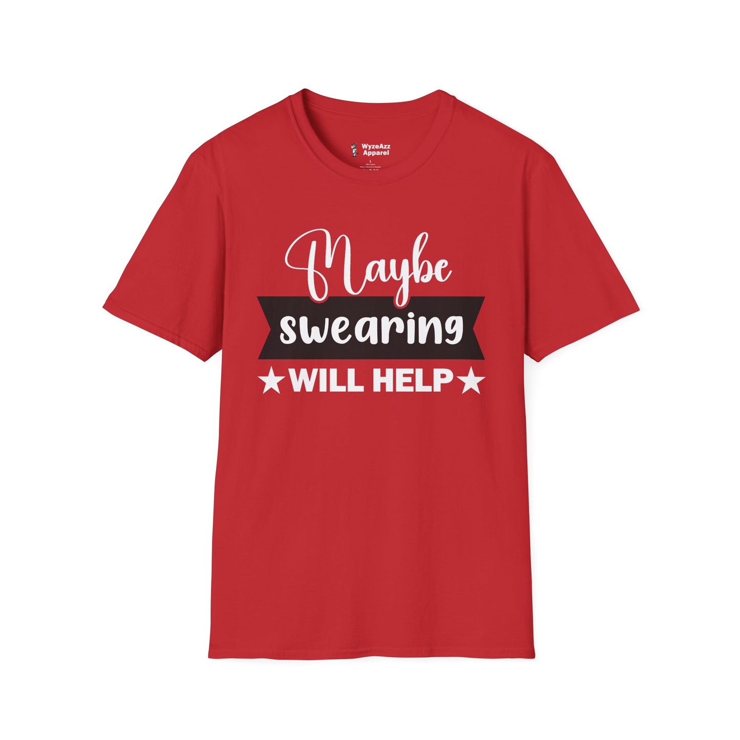 Maybe Swearing Will Help #1 T-Shirt