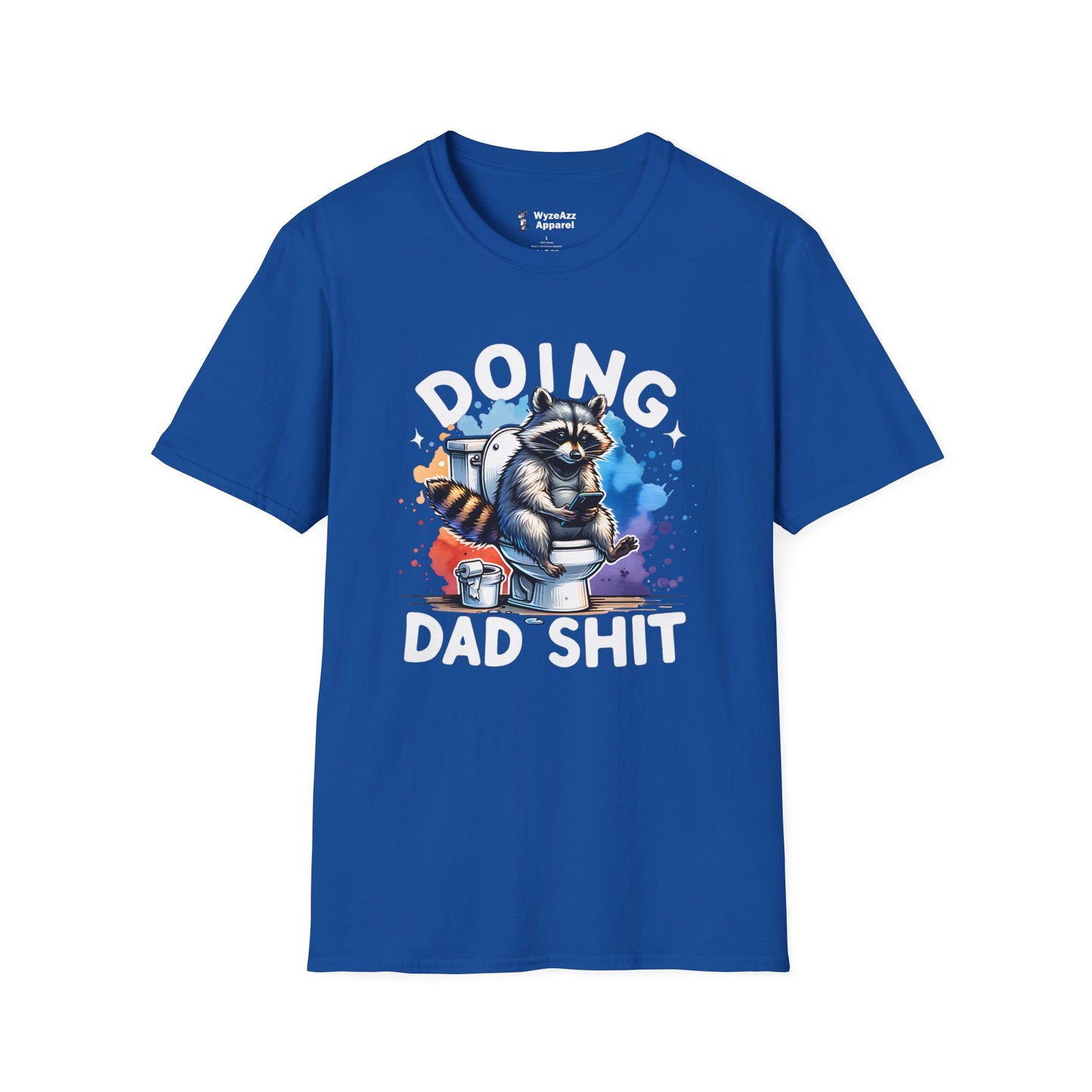 Doing Dad Sh** T-Shirt