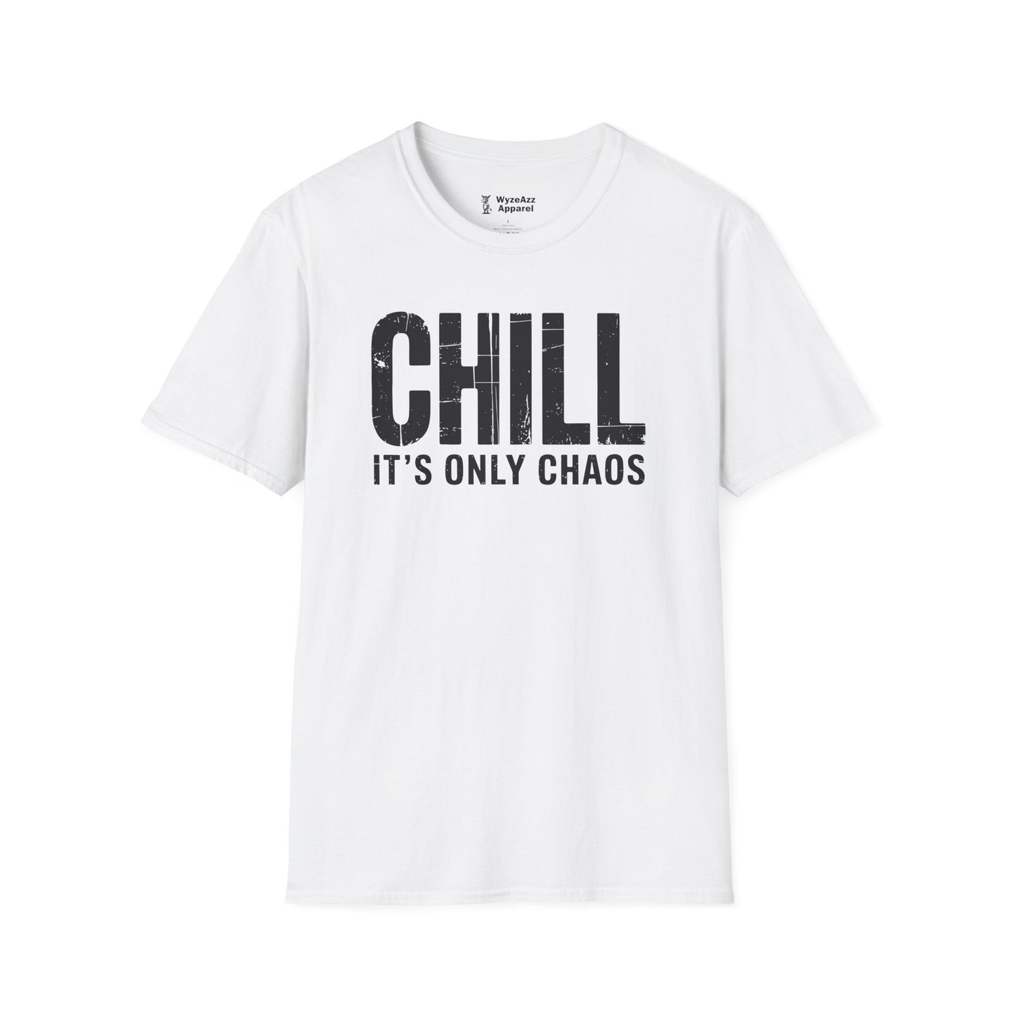 Chill It's Only Chaos T-Shirt