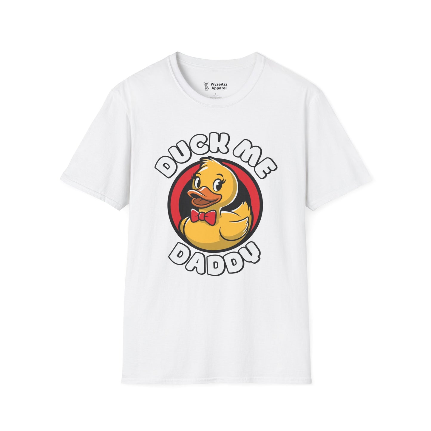 Duck Me Daddy T-Shirt