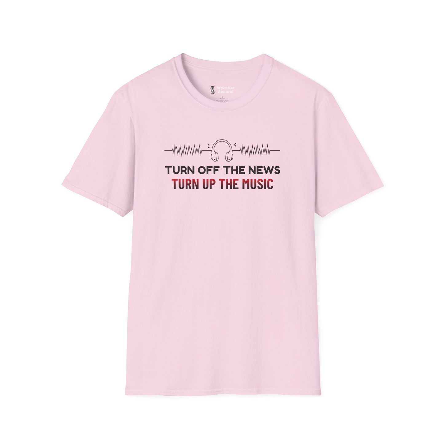 Turn Off The News, Turn Up The Music T-Shirt
