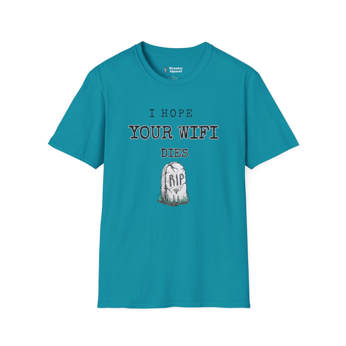I Hope Your Wifi Dies T-Shirt