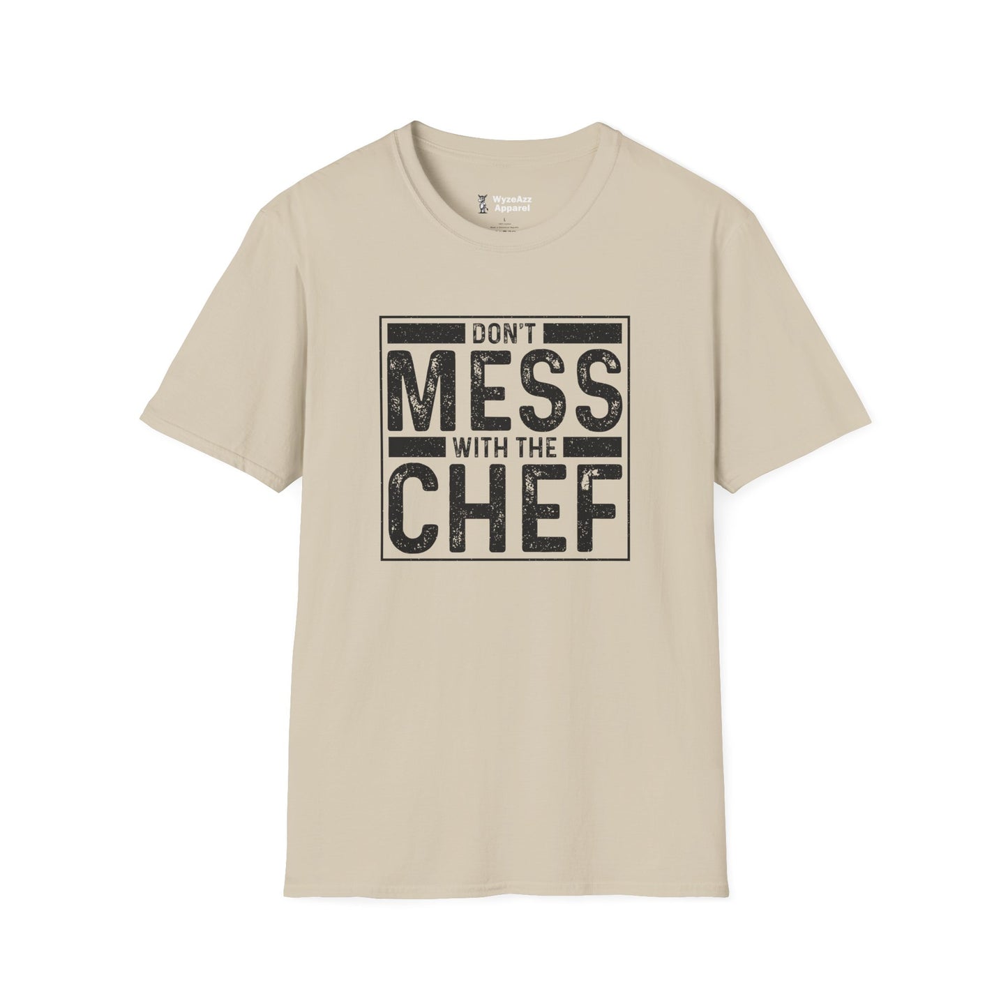 Don't Mess With The Chef - Cooking T-Shirt