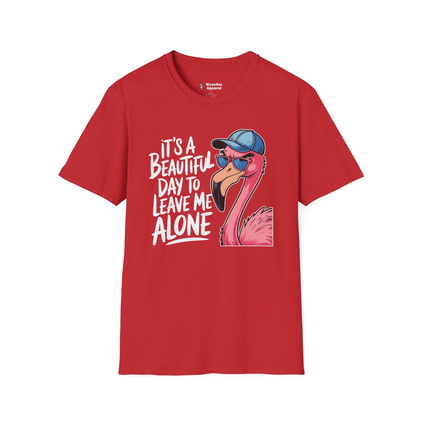 It's A Beautiful Day To Leave Me Alone T-Shirt