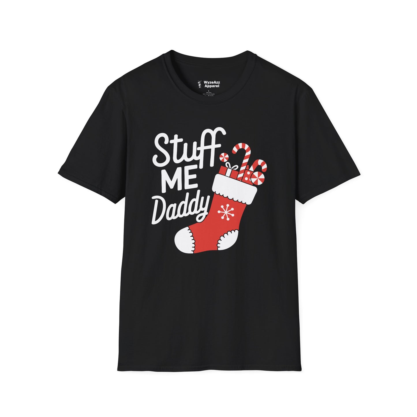 Stuff Me Daddy - Christmas Stocking T-Shirt