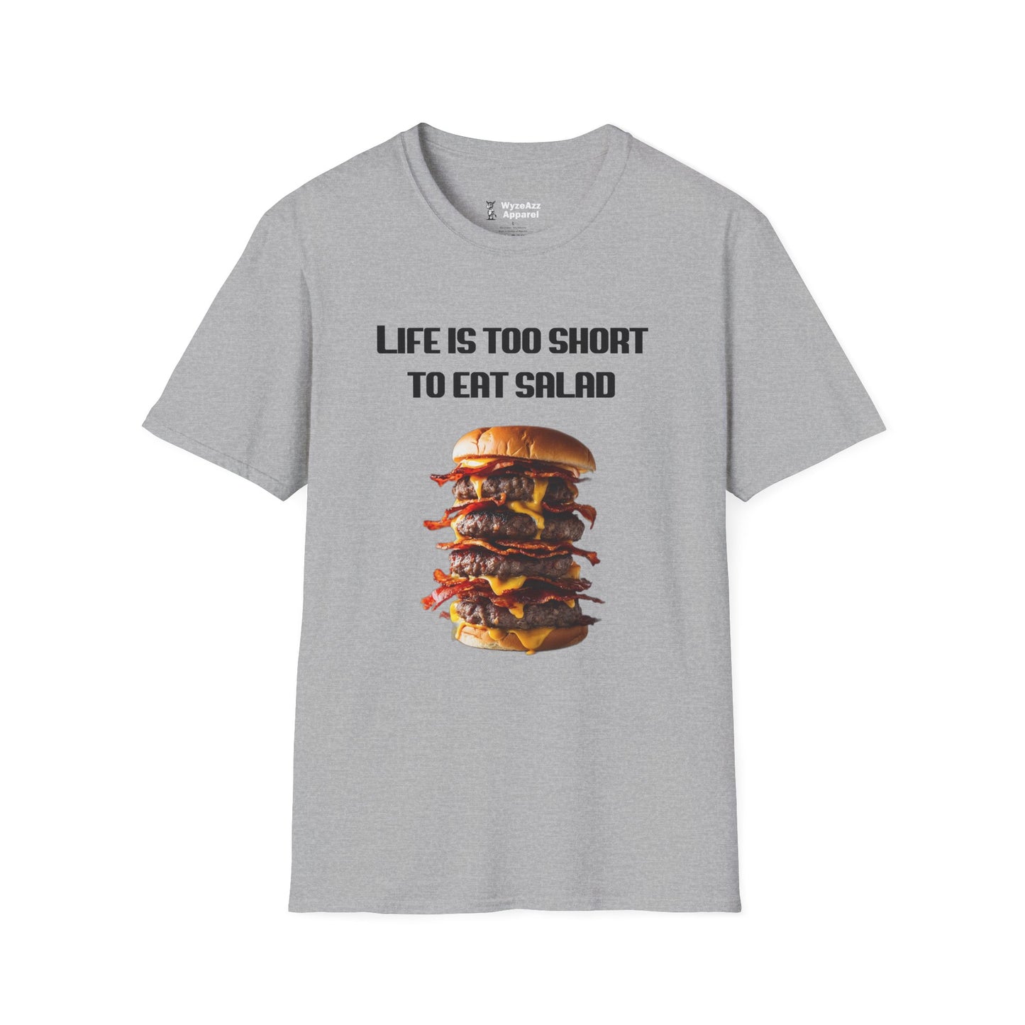 Life's Too Short To Eat Salad Burger T-Shirt