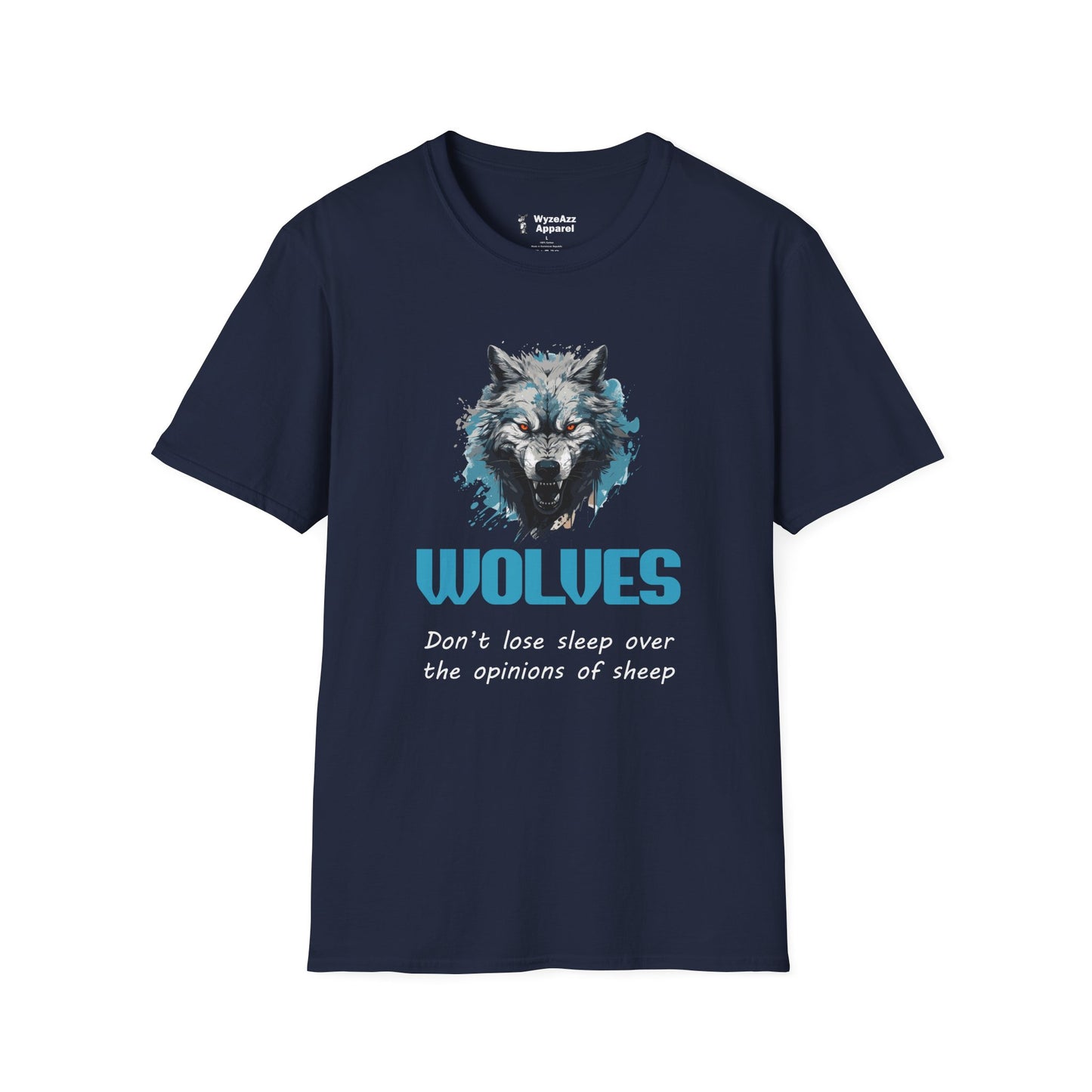 Wolves Don't Lose Sleep Over The Opinions Of Sheep T-Shirt