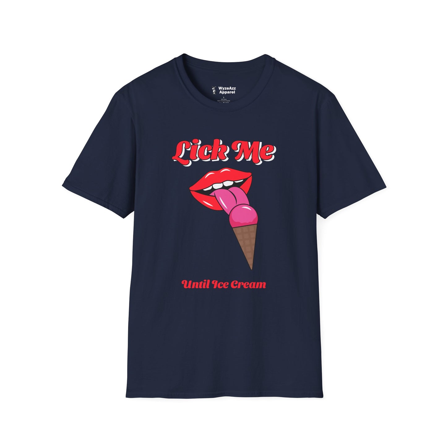 Lick Me Until Ice Cream Part 2 T-Shirt