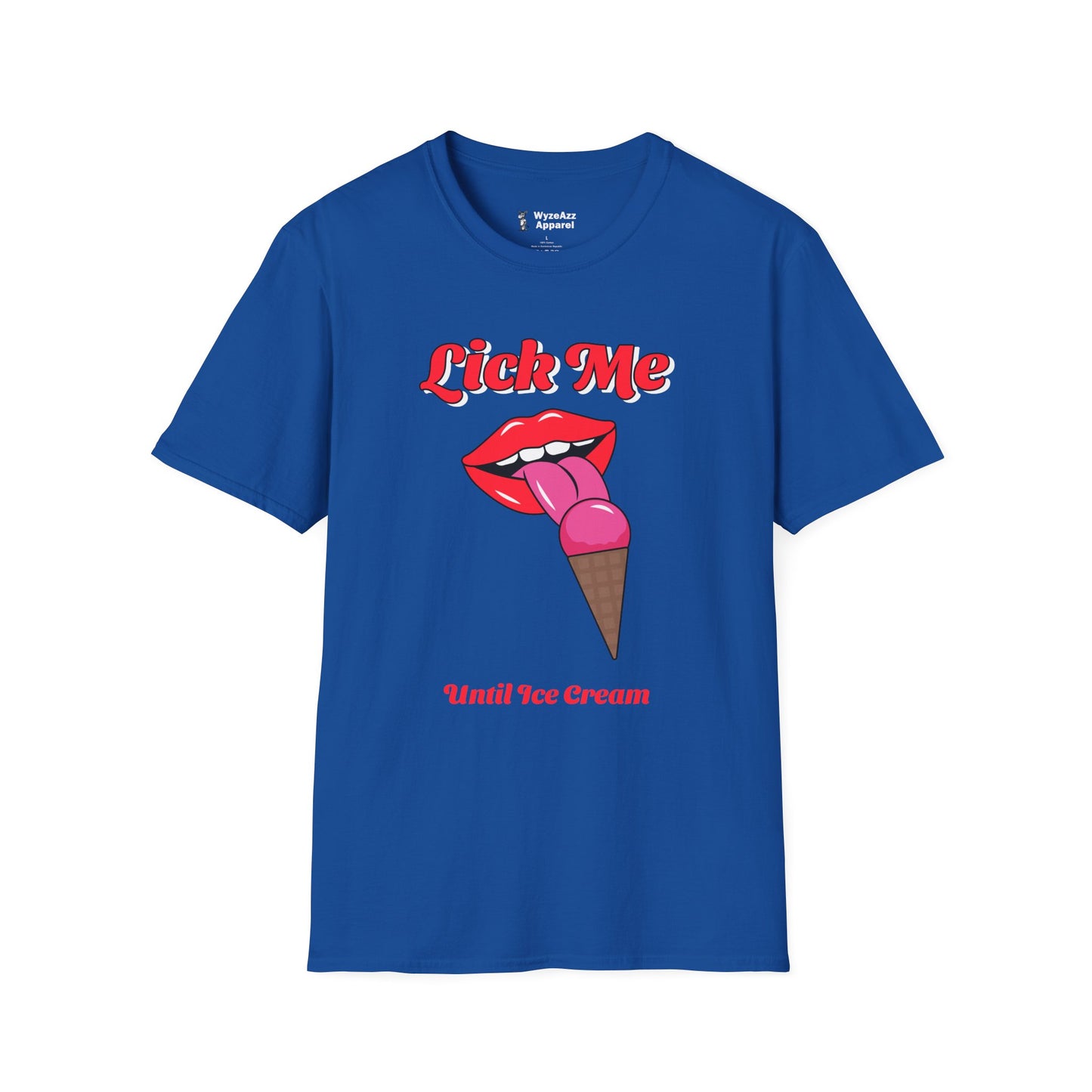 Lick Me Until Ice Cream Part 2 T-Shirt