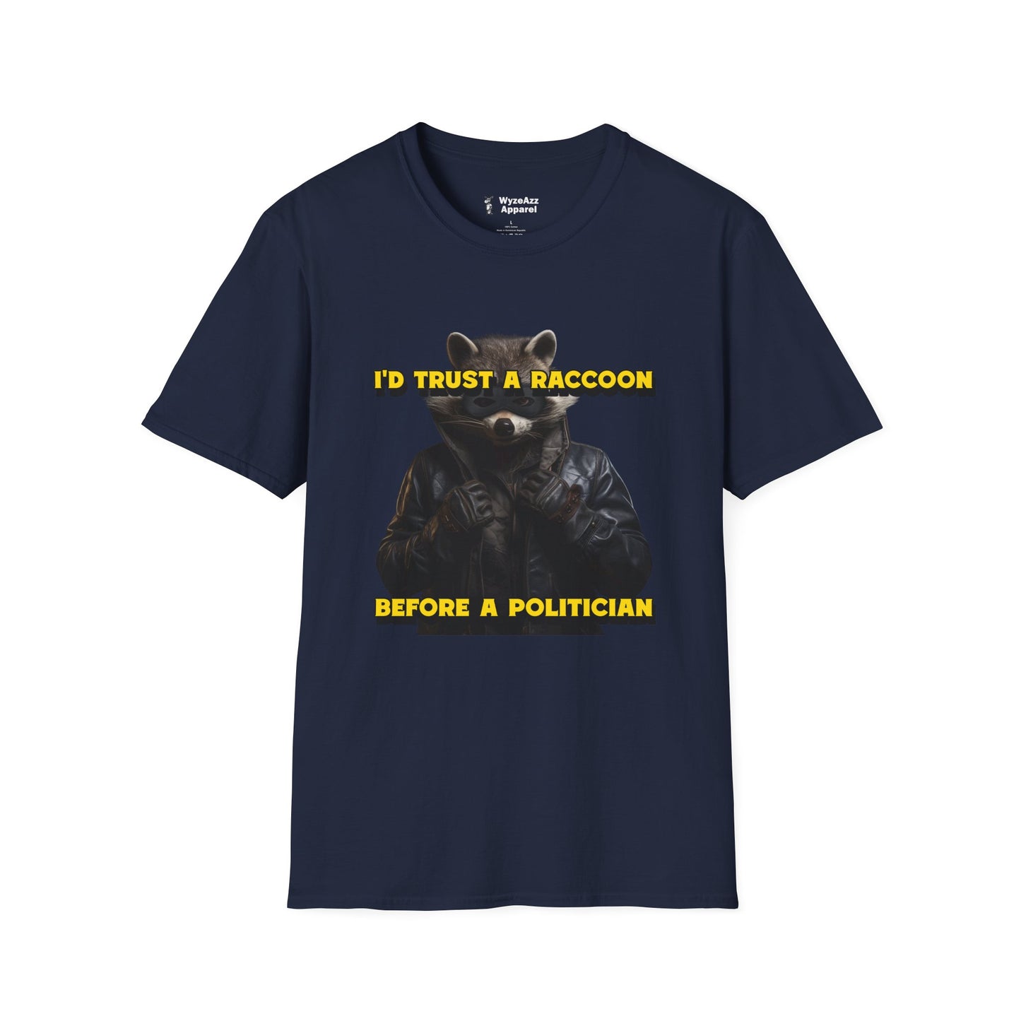 I'd Trust A Raccoon Before A Politician T-Shirt