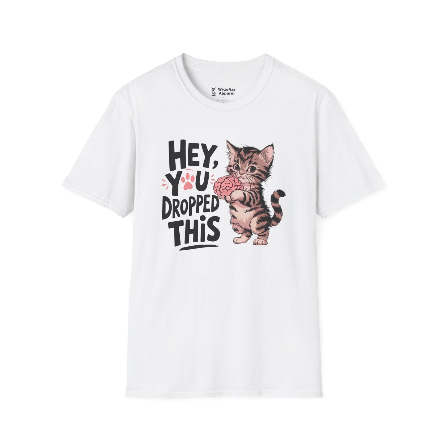 Hey You Dropped This (Brain) T-Shirt