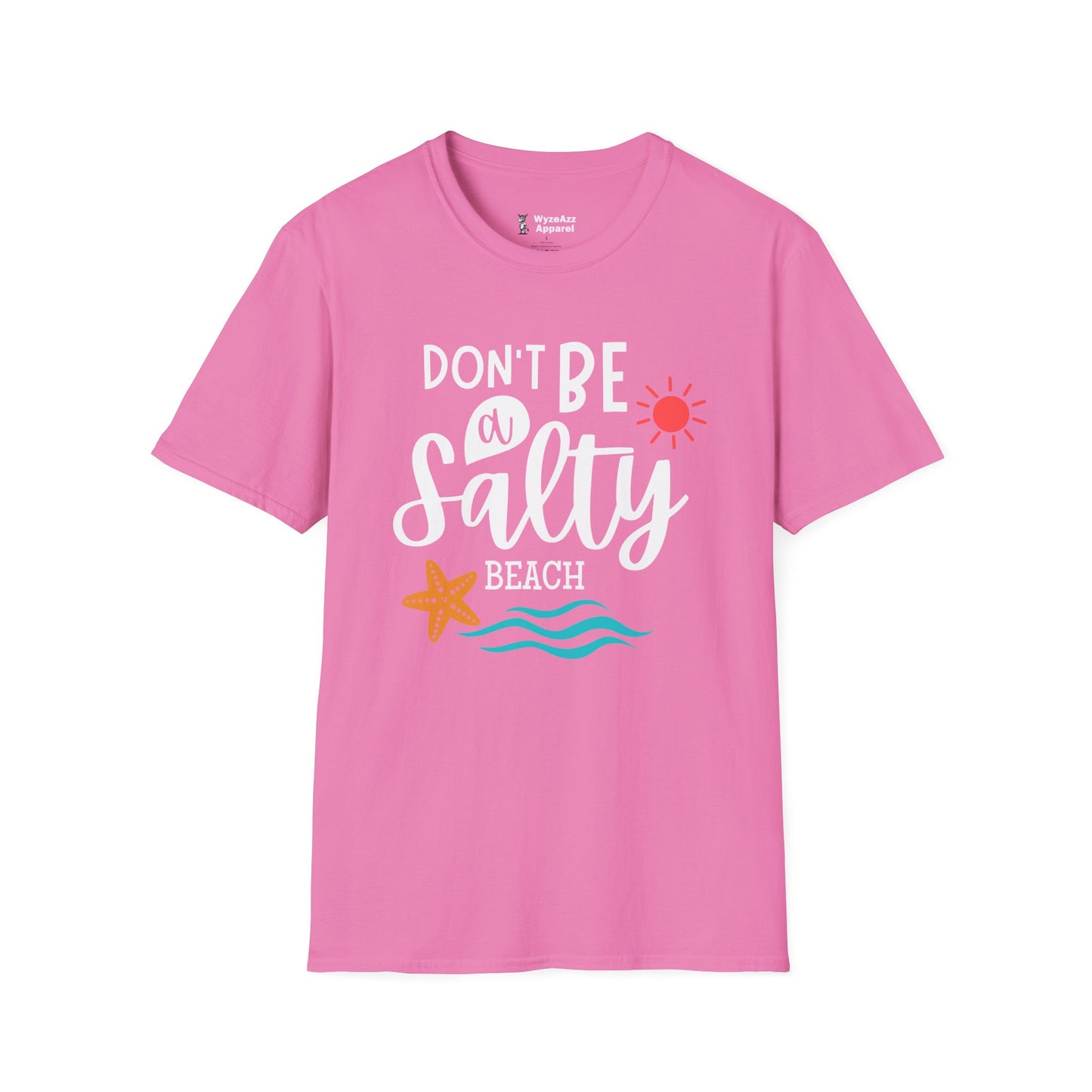 Don't Be A Salty Beach T-Shirt