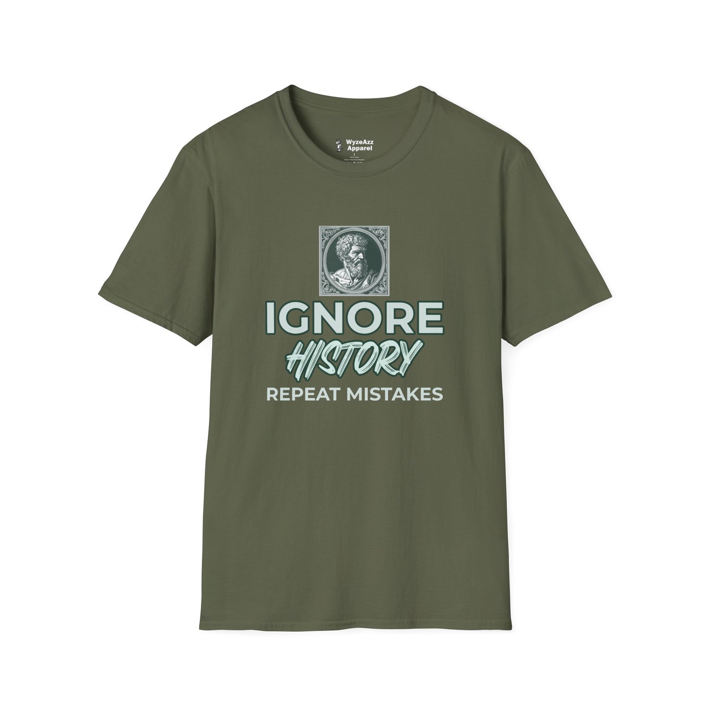 Ignore History, Repeat Mistakes T-Shirt