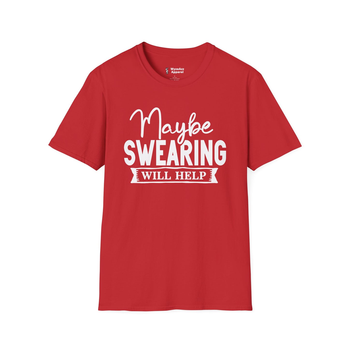 Maybe Swearing Will Help #2 T-Shirt