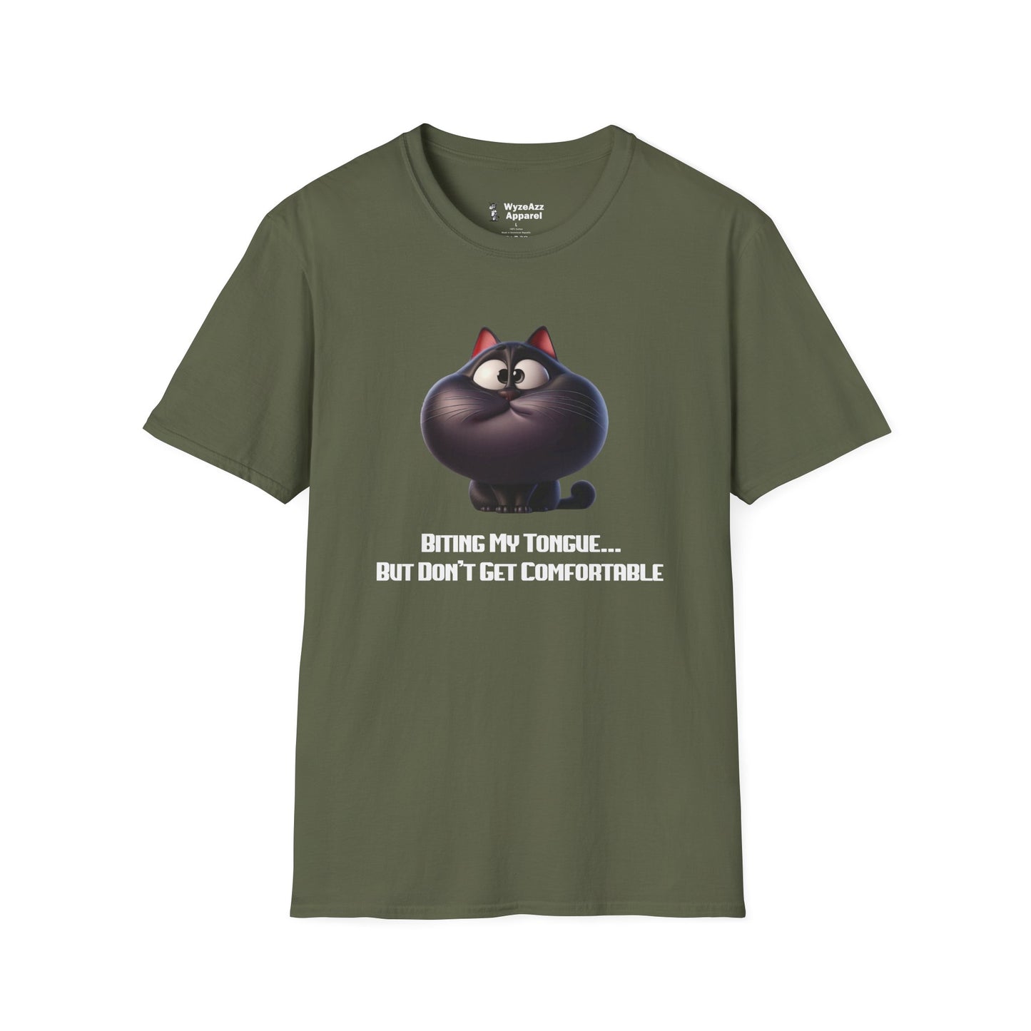 Biting My Tongue, But Don't Get Comfortable T-Shirt