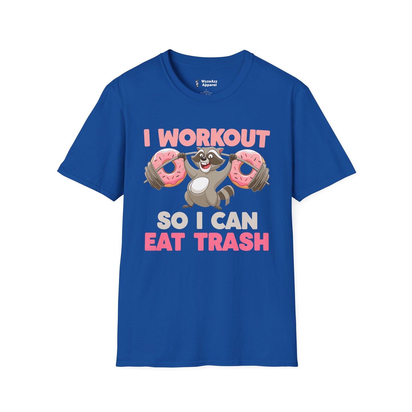 I Workout So I Can Eat Trash Junk Food T-Shirt