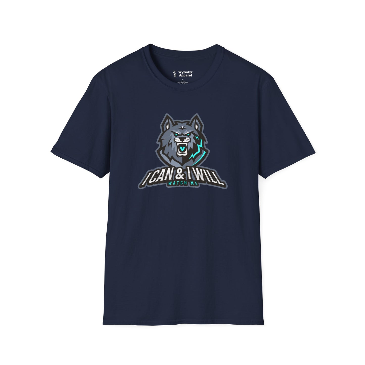 I Can And I Will - Wolf Version T-Shirt