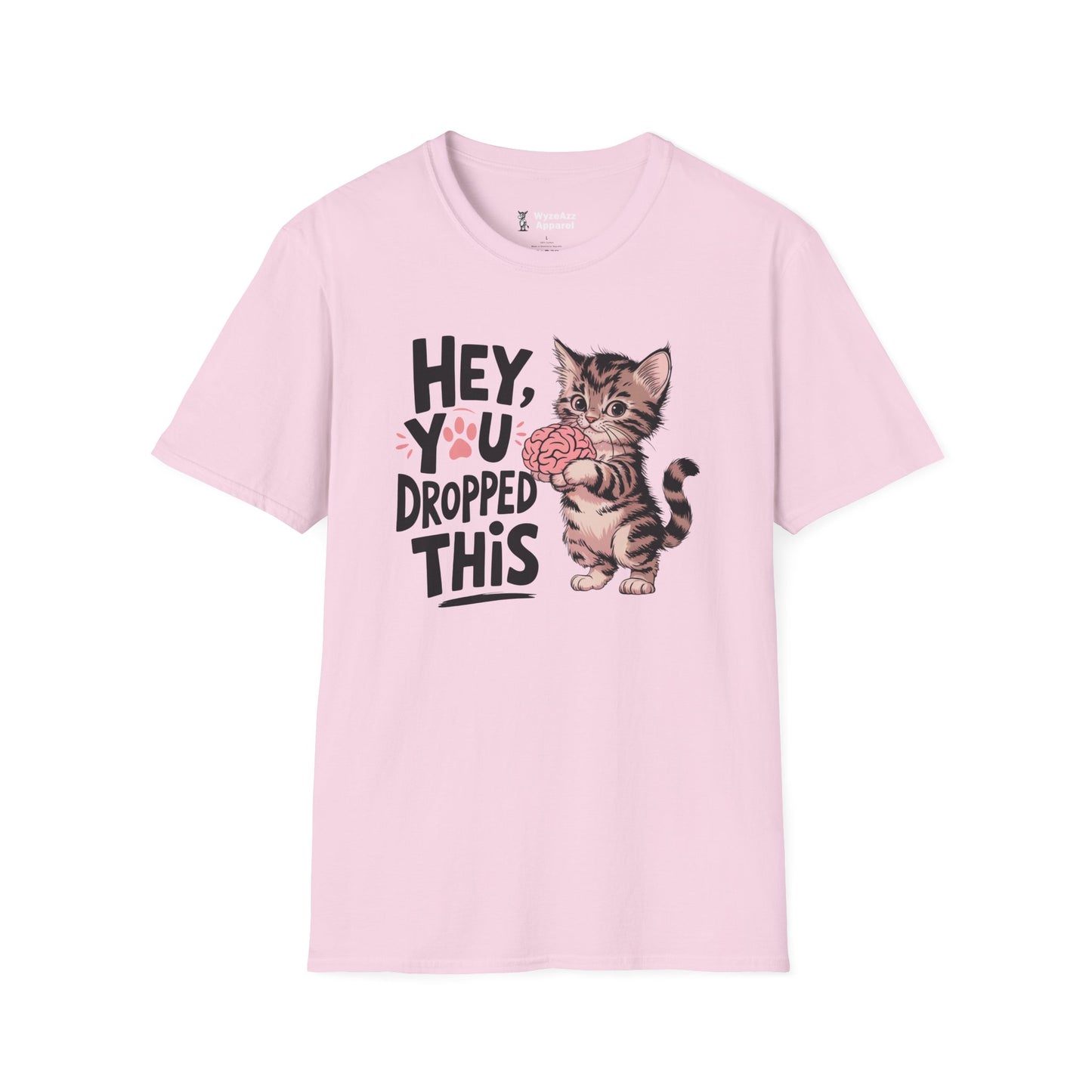 Hey You Dropped This (Brain) T-Shirt