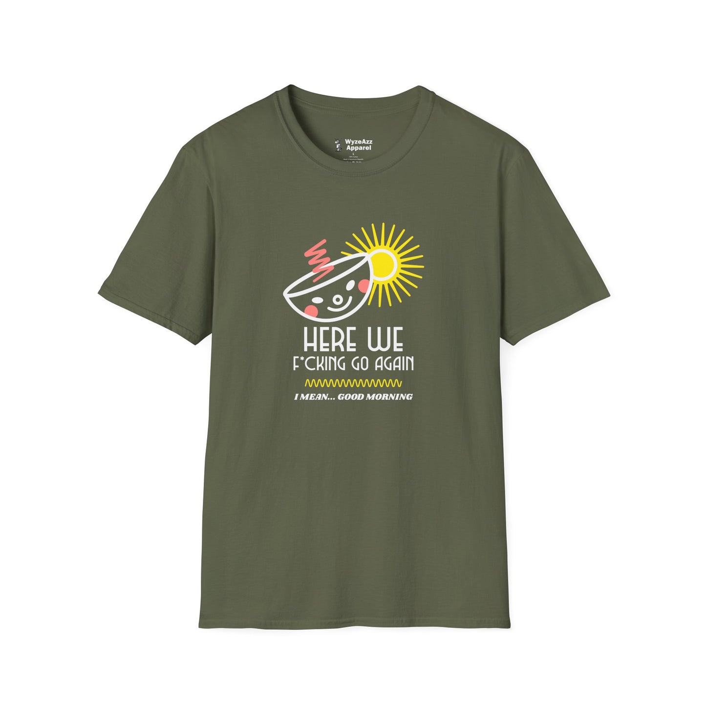 Here We F***ing Go Again T-Shirt