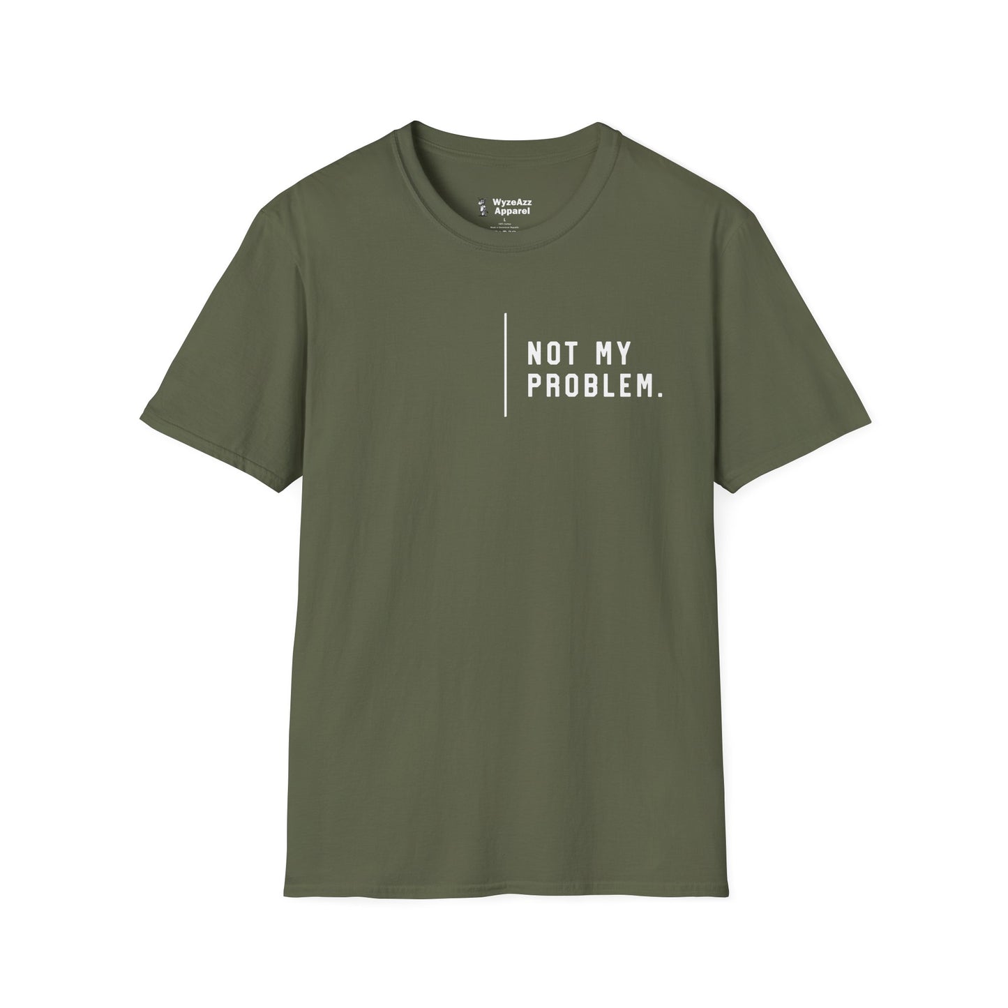 Not My Problem T-Shirt