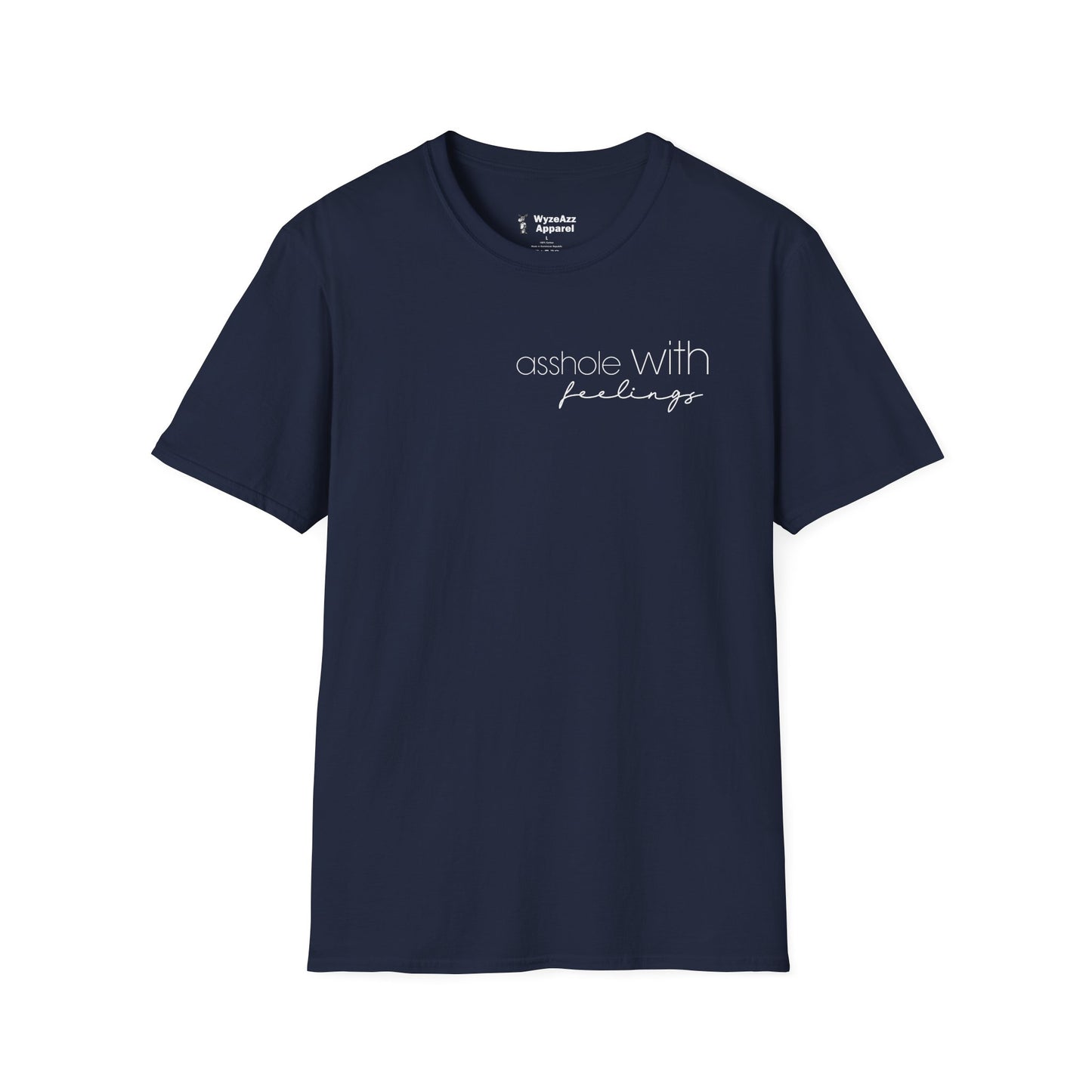 As*hole with Feelings T-Shirt