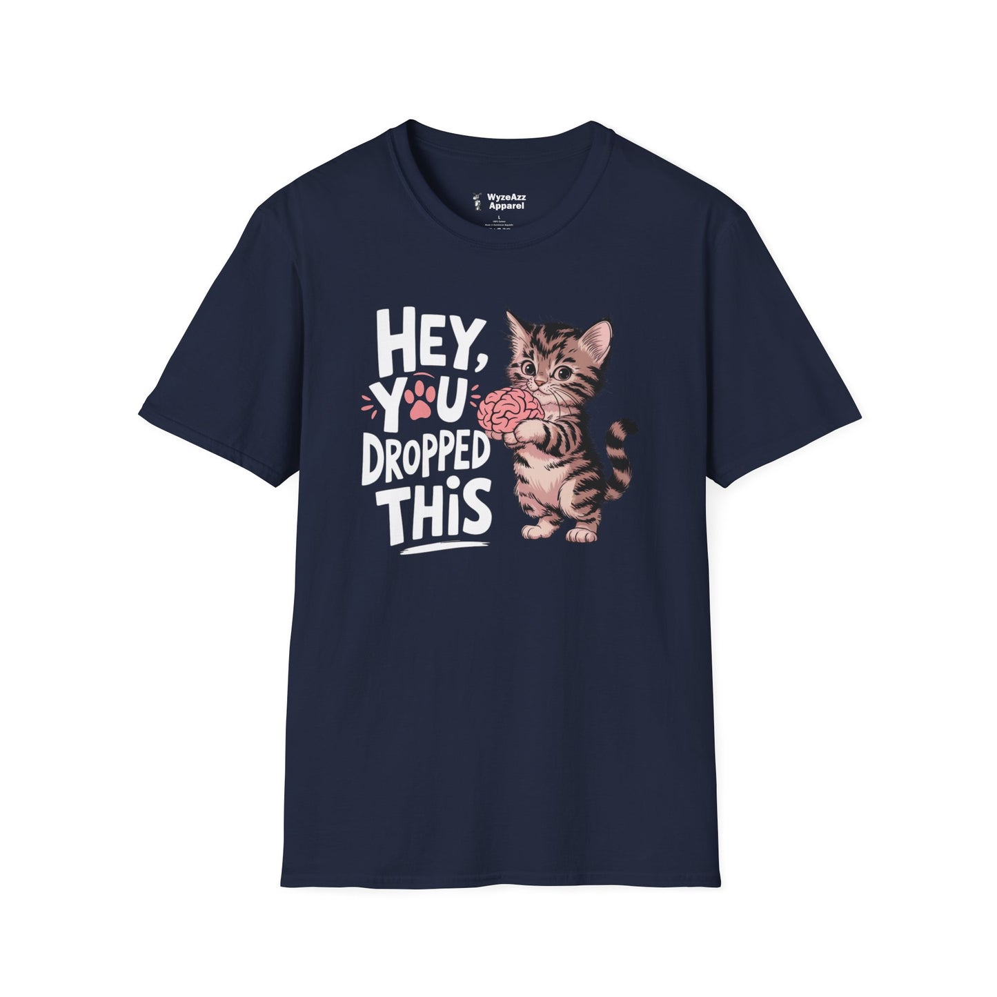 Hey You Dropped This (Brain) T-Shirt