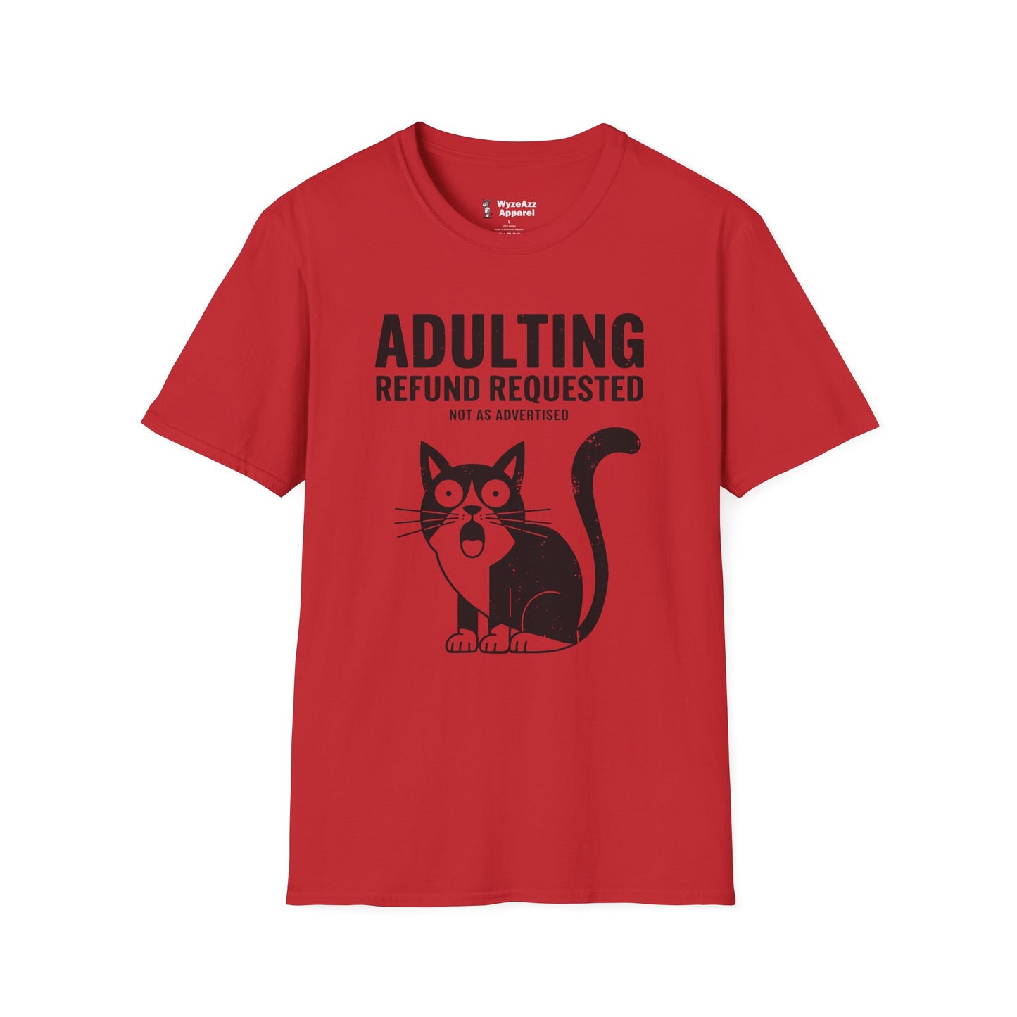 Adulting Refund Requested T-Shirt