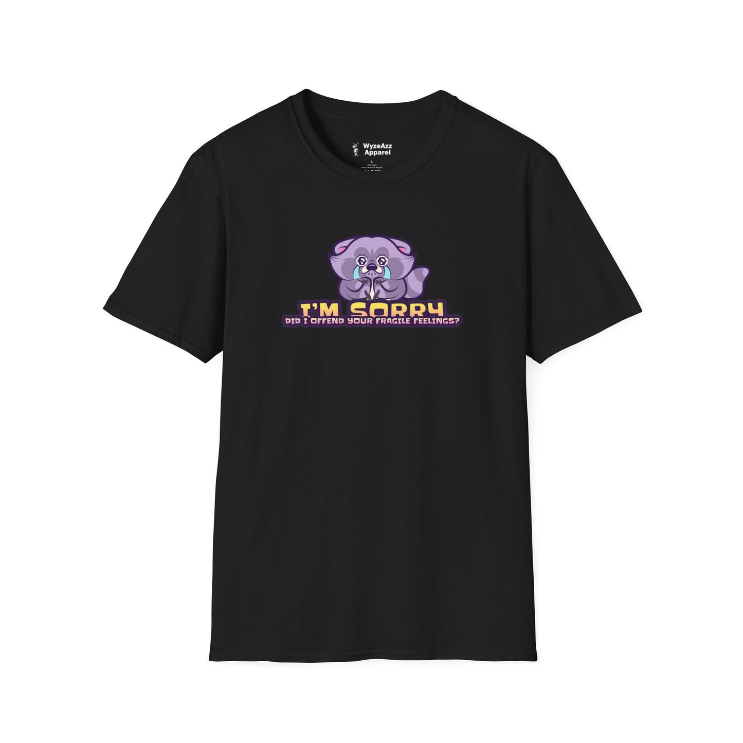 I'm Sorry, Did I Offend Your Fragile Feelings T-Shirt