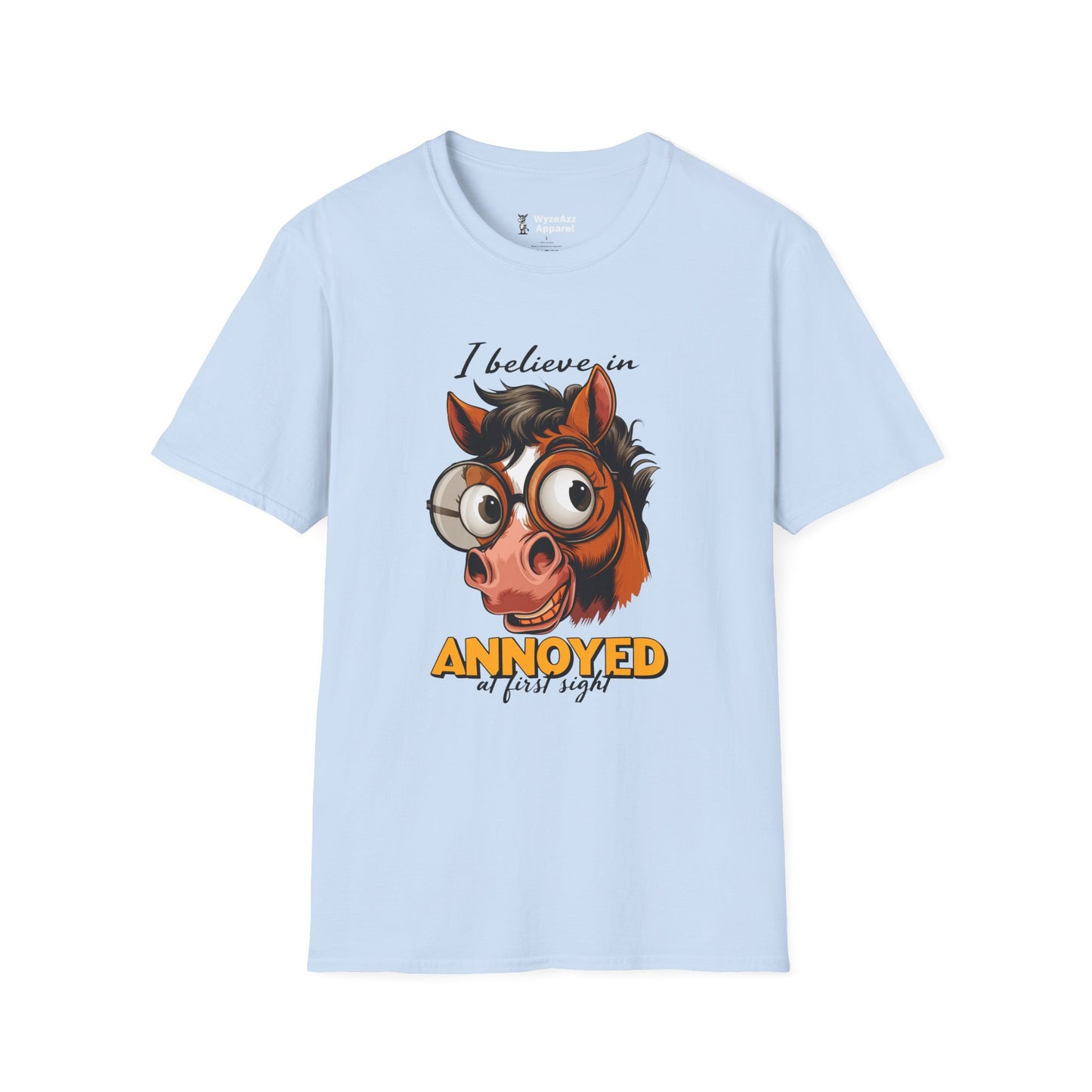 I Believe In Annoyed At First Sight T-Shirt