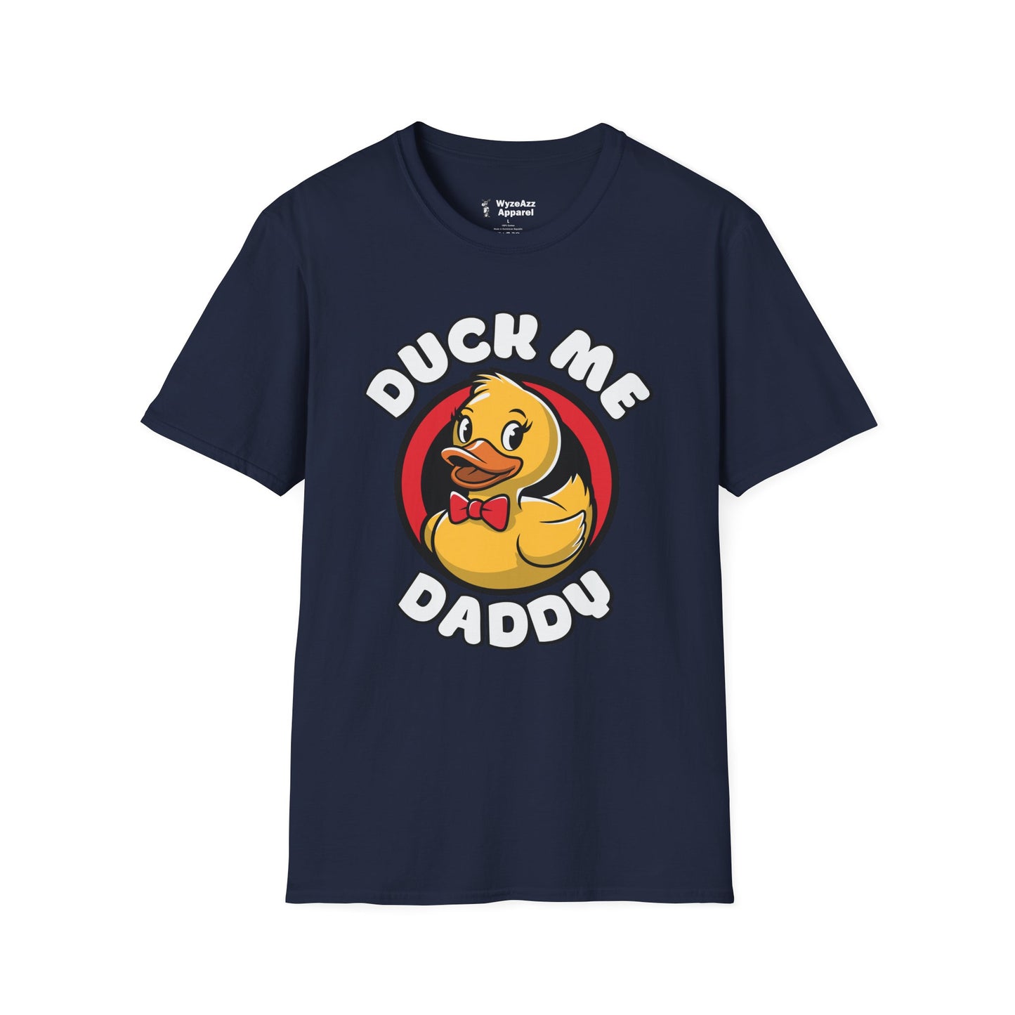 Duck Me Daddy T-Shirt
