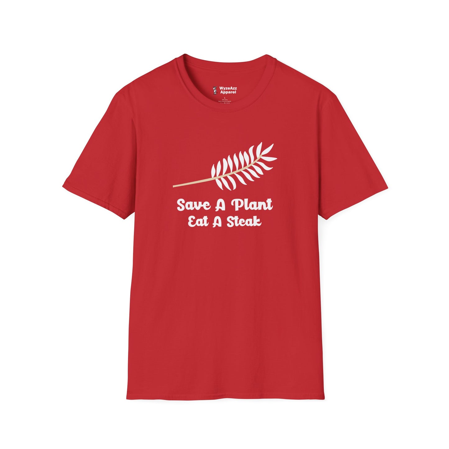Save A Plant, Eat A Steak T-Shirt
