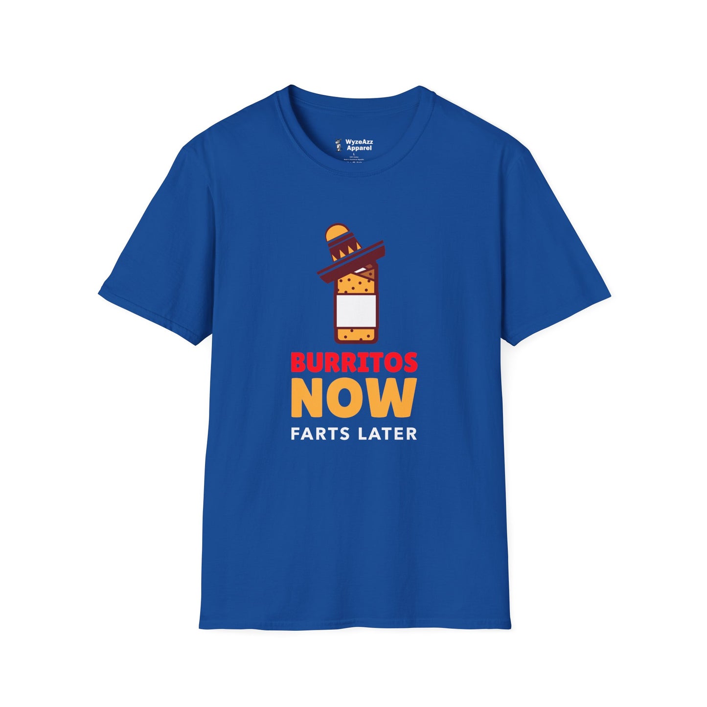 Burritos Now, Farts Later T-Shirt
