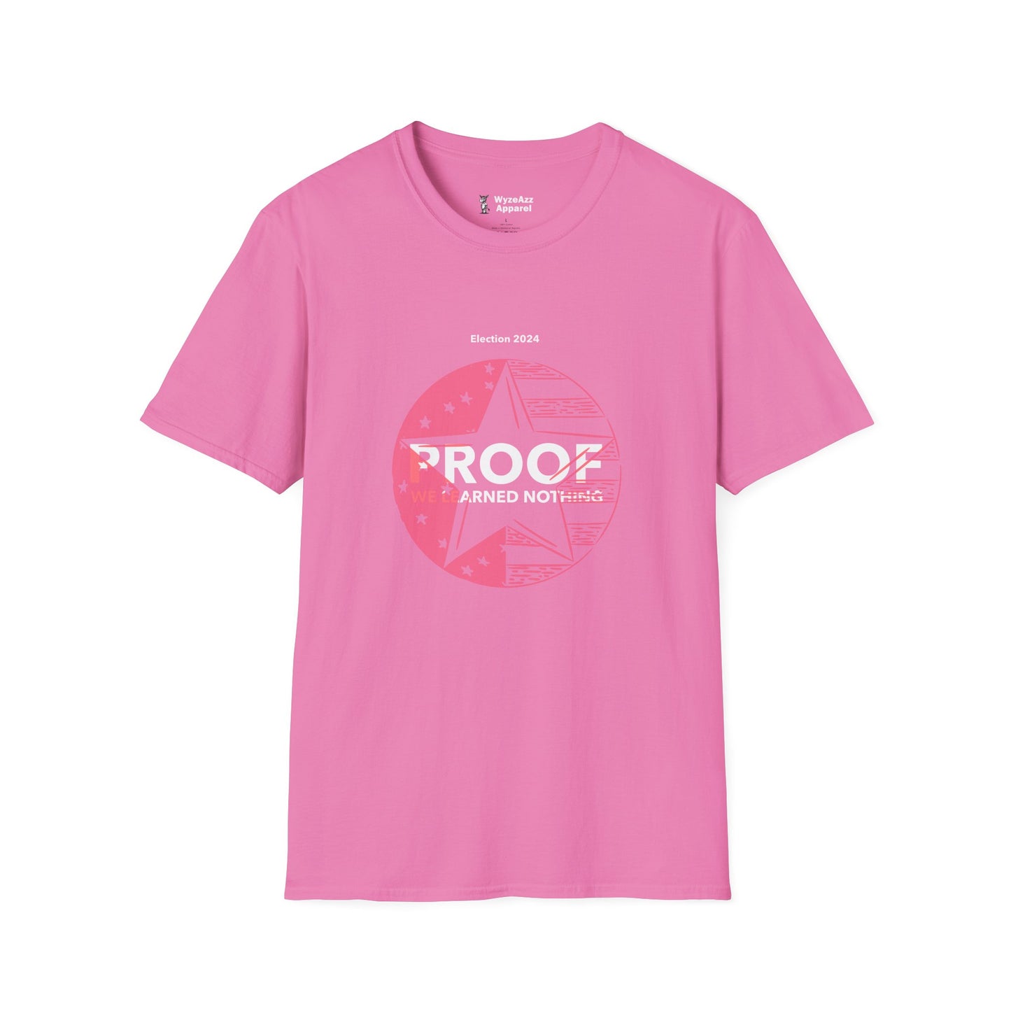 Proof We Learned Nothing T-Shirt