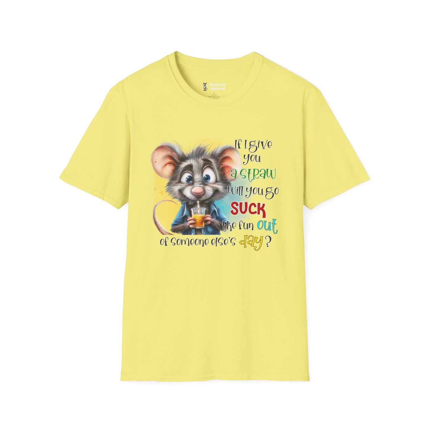If I Give You A Straw T-Shirt