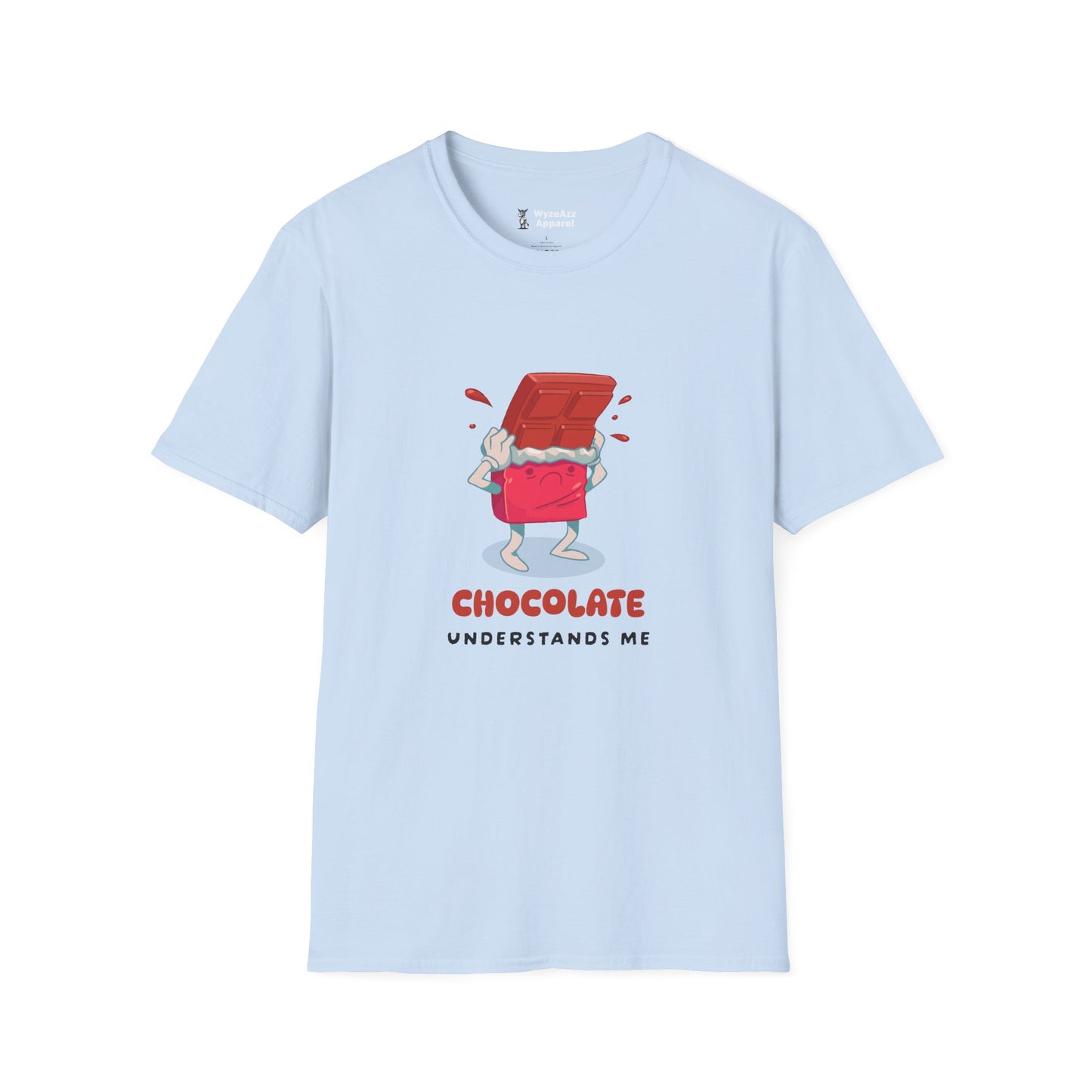 Chocolate Understands Me T-Shirt