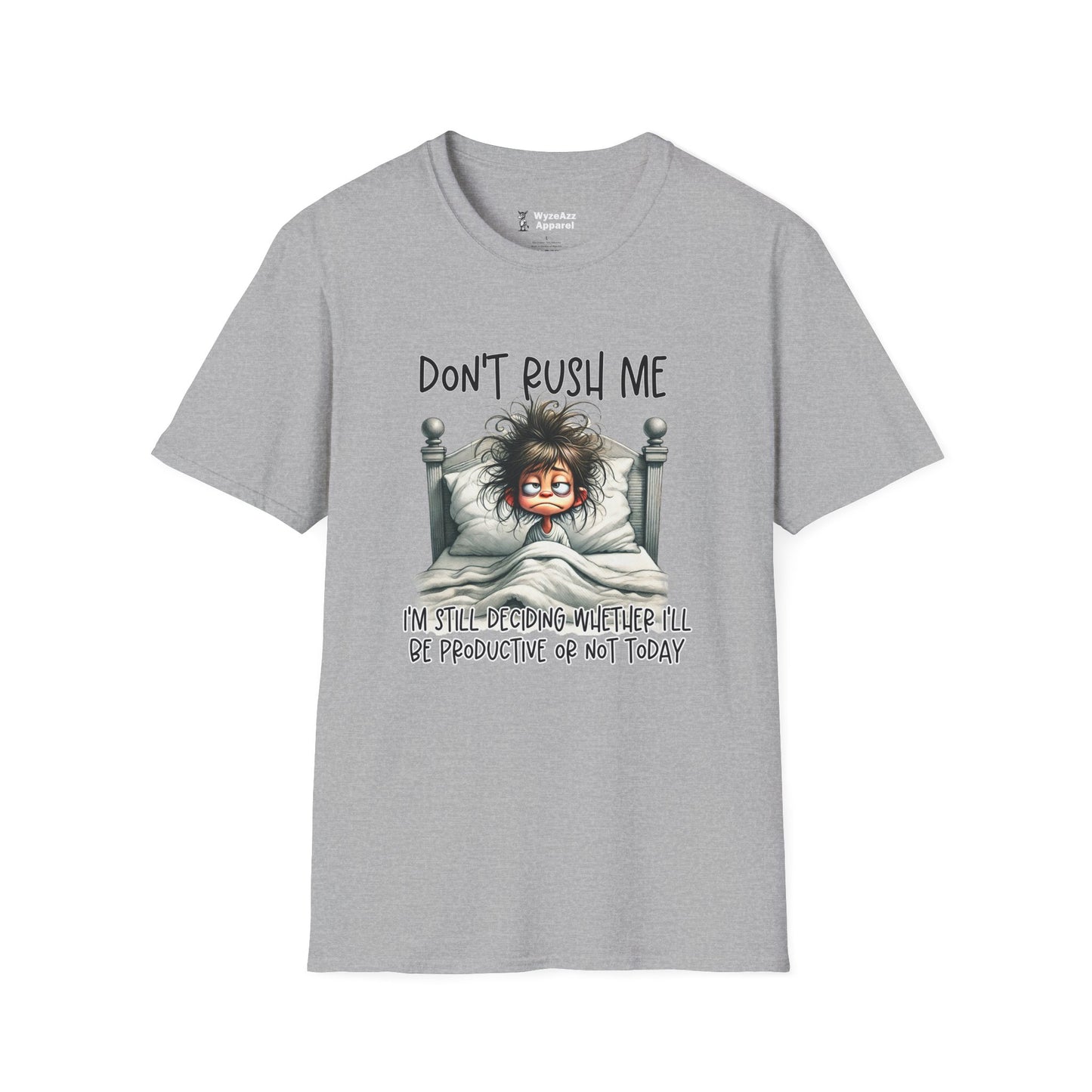 Don't Rush Me T-Shirt